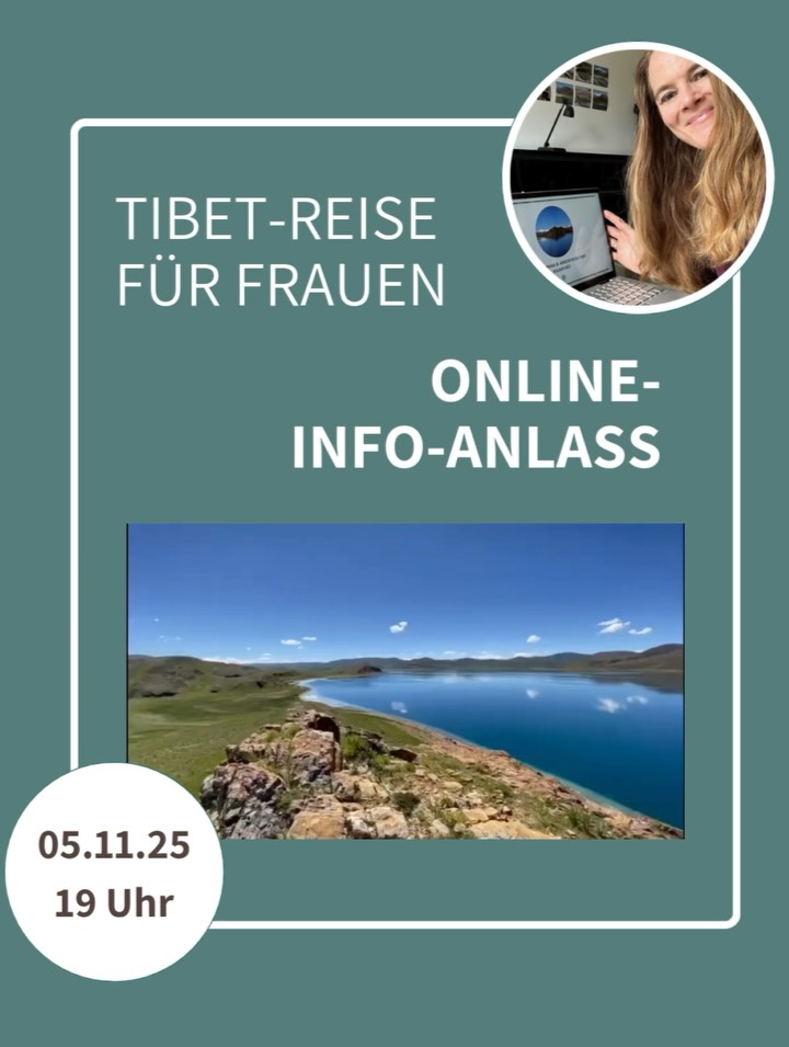 👣DEINE REISE NACH TIBET BEGINNT HIER.
Denn jede Reise beginnt mit dem ersten Schritt.
Das hat schon Laotse betont.
💪JA, MANCHMAL BRAUCHT ES MUT,
in die weite Welt aufzubrechen.
❤️DOCH GENAU DIE WEITE IN TIBET IST ES,
die dich zurück in die Stille deines Herzens bringt.
🌈DENN IN DER UNBERÜHRTEN NATUR,
in der wir wandern, bist du deiner eigenen Essenz ganz nahe.
❣️❣️❣️❣️❣️❣️❣️❣️❣️❣️
SEHR HERZLICH LADE ICH DICH EIN ZUM KOSTENLOSEN ONLINE-INFOABEND
AM 5. NOVEMBER 2025 UM 19 Uhr
Dort erzähle ich dir gerne, was unsere Meditations- und Wanderreise für Frauen so besonders macht.
✨ Heilige Klöster & Kraftorte besuchen
✨ Wandern in unberührter Natur
✨ Meditation & tibetisches Heilyoga (Lu Jong)
✨ Die besondere Kraft einer Frauenreise
😍LETZTJÄHRIGE REISE-IMPRESSIONEN UND UNSER REISEPROGRAMM 2026.
Diese Einblicke erhältst du am Infoanlass. Und natürlich kannst du mir all deine Fragen stellen.
🧘MÖCHTEST DU IN TIBET’S WEITE & STILLE EINTAUCHEN?
Dann melde dich jetzt via DM oder Link in der Bio zum Infoabend an.
Ich freue mich von Herzen auf dich!
💜GEMEINSAM FÜR MEHR HERZ-KRAFT:
Die Reise wird in Kooperation von Sara Wyss mit Neue Wege Reisen und Tibet Shambala Adventures angeboten.
💌WAS MÖCHTEST DU AM INFOANLASS ERFAHREN?
Ich freue mich bereits jetzt auf deine Fragen in den Kommentaren.
#tibet
#tibettravel
#kraftorte
#herzkraft
#frauenreisen
#meditationsreise
#achtsamkeitsreise
#spirituellereise
HIMALAYA
TIBET
WANDERN
MEDITATION
MEDITATIONSREISE
ACHTSAMKEITSREISE
SPIRITUELLE REISE
WANDERREISE
FRAUENREISE
FRAUENPOWER
YOGAREISE
KULTURREISE
NATURVERBUNDEN
KRAFTORTE
HEZRKRAFT
ACHTSAMKEIT
BUDDHISMUS
STILLE
ZEIT FÜR DICH