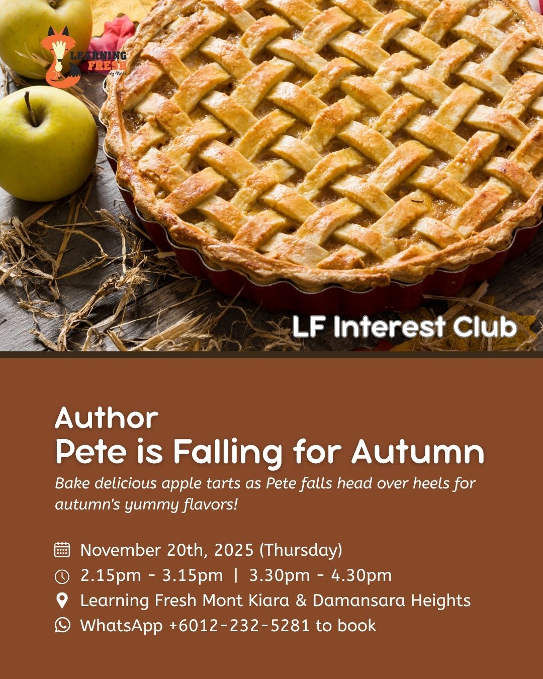 Who knew autumn could taste this sweet?
🍏 Our LF Interest Club is serving up more than just apple pie. Think hands-on fun, storytelling, and a sprinkle of seasonal magic! Join us for 'Pete is Falling for Autumn' and let your child explore, create, and celebrate all things cozy and creative with friends.
Ready for a slice of autumn joy? Book your spot for November 20th at Learning Fresh Mont Kiara or Damansara Heights. DM or WhatsApp us at 012-232-5281 to reserve your seat! 😊