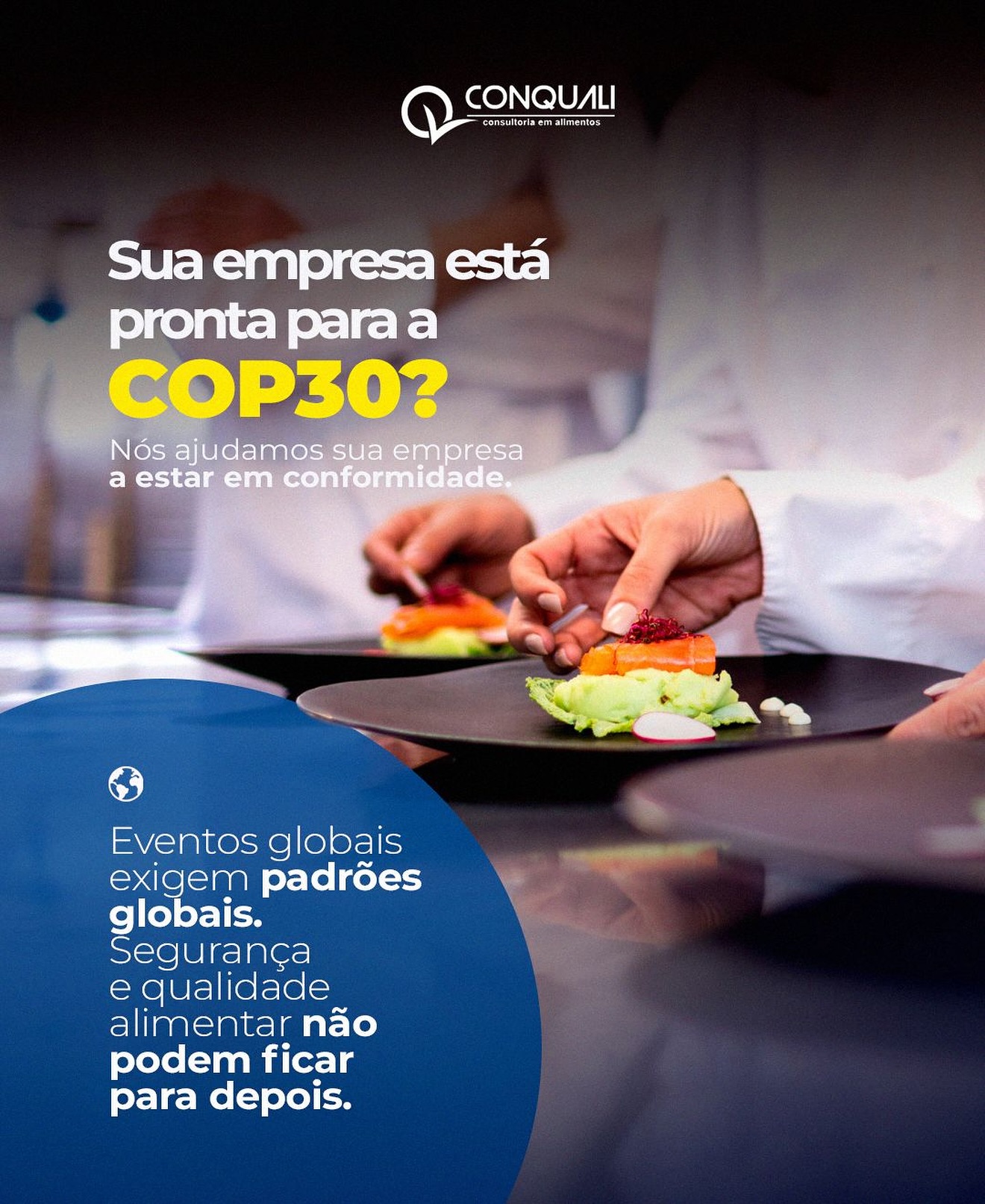 Sua empresa está pronta para a COP30?
Eventos globais exigem padrões globais, e isso inclui segurança e qualidade alimentar. 🌍
A Conquali ajuda seu negócio a estar 100% em conformidade com as normas da vigilância sanitária, garantindo credibilidade e sustentabilidade para o seu setor.
📋 Auditorias | 🧾 Consultorias técnicas | 🌱 Certificações sanitárias
💬 Escolha evoluir com quem entende de qualidade.
#COP30 #Belém #Sustentabilidade #SegurançaAlimentar #Qualidade #Consultoria #Conquali #BoasPráticas #VigilânciaSanitária #FuturoSustentável
