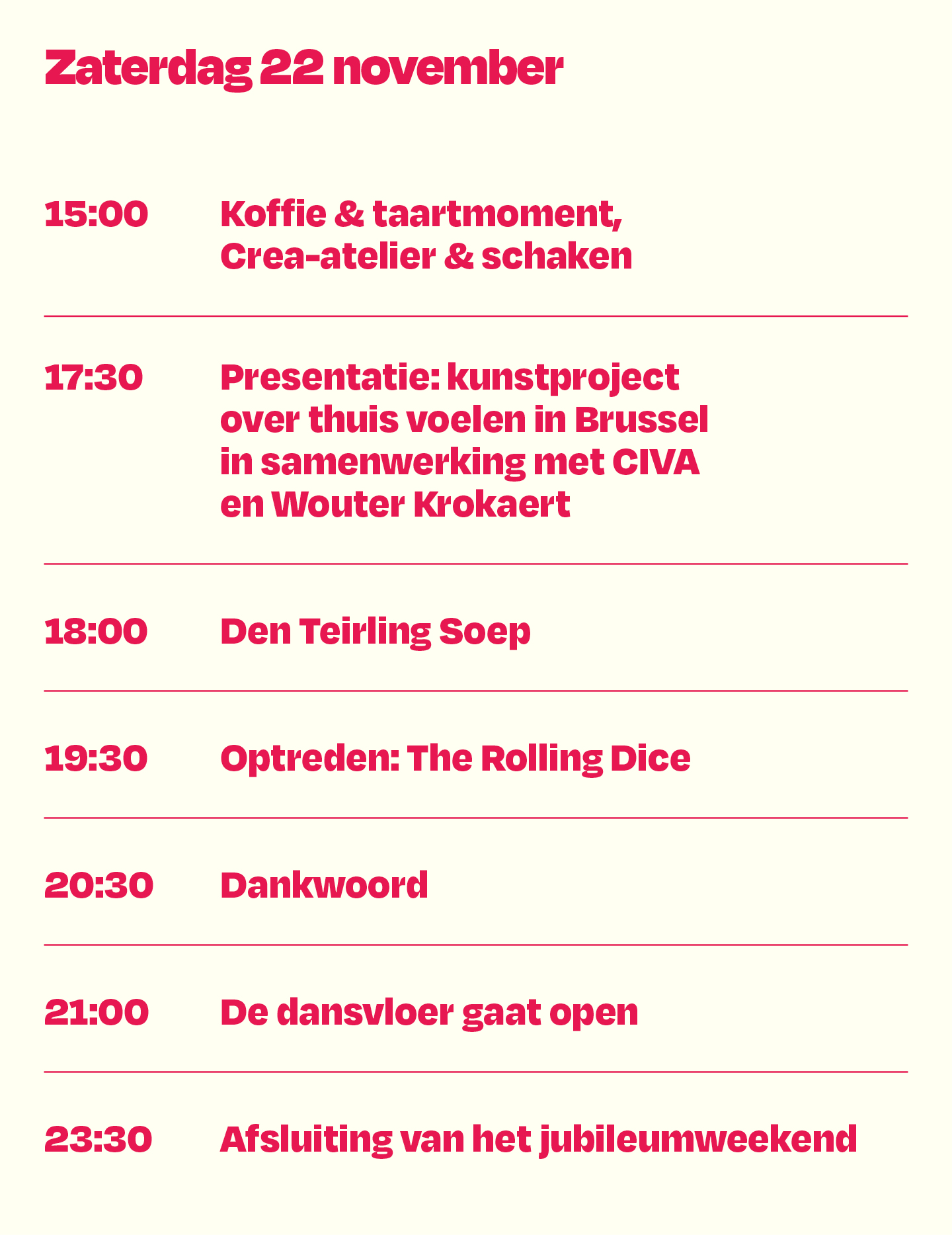 🎉 Dag 2 van het Jubileumfestival – Zaterdag 22 november
We sluiten ons feestweekend af zoals we begonnen: samen, met muziek, warmte en verbondenheid.
We starten de dag rustig met ☕ koffie, taart, expo & bar. Er is tijd om bij te praten, te kijken, te luisteren, te lachen.
Wie wil, kan deelnemen aan het open crea-atelier of een potje schaak spelen – op het tempo van de zaterdag.
🎨 Om 17.30 uur presenteert CIVA het kunstproject Thuisvoelen, een poëtische blik op wat thuiszijn in Brussel kan betekenen.
Daarna brengen we iedereen samen rond een warme kom soep – duurzaam, eenvoudig en heerlijk gezellig.
🎶 Om 19.30 uur zetten we de avond in met The Rolling Dice, onze eigen huisband. Al 25 jaar brengen ze muziek vol energie, goesting en samenspel – de perfecte afsluiter van ons jubileumweekend!
👉 Beluister ze alvast hier: The Rolling Dice op Spotify
💬 Rond 20.30 uur nemen we even de tijd voor een dankwoord en vooruitblik – een moment van samen stilstaan bij wat was en wat nog komt.
En dan... 🕺💃
Vanaf 21.00 uur openen we de dansvloer!
DJ’s zorgen voor de beats, jullie voor de sfeer. Tijd om te vieren, te dansen, te lachen.
📅 Zaterdag 22 november – Den Teirling, Elsene
15:00 → Koffie & taartmoment
15:00 → Crea-atelier & schaken
17:30 → Thuisvoelen (CIVA)
18:00 → Den Teirling Soep (vegi)
19:30 → The Rolling Dice 🎸
20:30 → Dankwoord
21:00 → DJ’s & fuif
23:30 → Officiële afsluiting
💛 Iedereen welkom – leden, vrienden, buren en nieuwsgierigen!
Samen maken we van Thuis voelen meer dan een thema: een gevoel.
#DenTeirling #ThuisVoelen #25jaarDenTeirling #Elsene #Brussel #GGZ #herstel #kunst #muziek #TheRollingDice #inclusie #ontmoeting #feest #verbondenheid