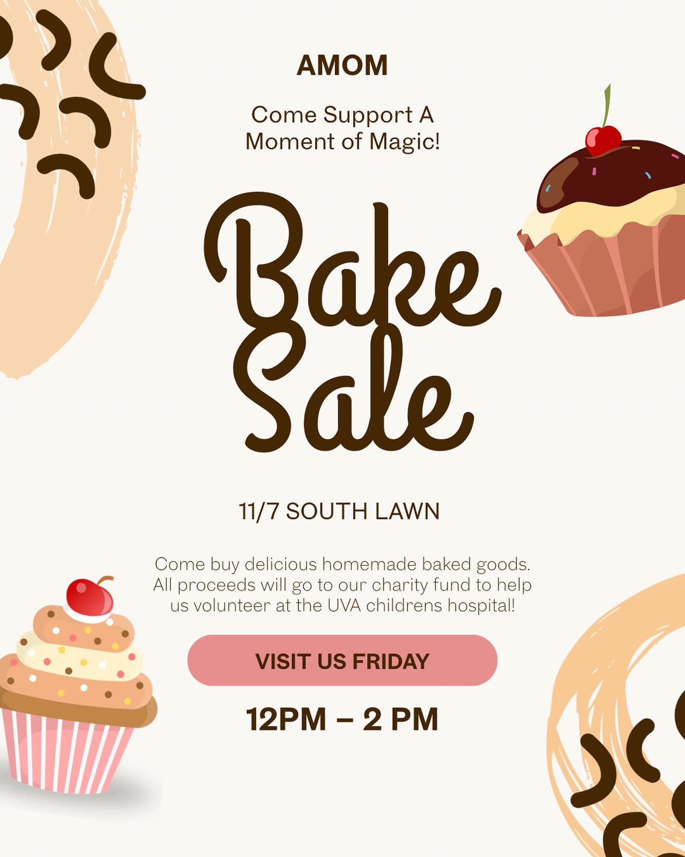 BAKE SALE 11/7! Come support A Moment of Magic at South Lawn 12-2 pm! We have so many delicious goods for you all!