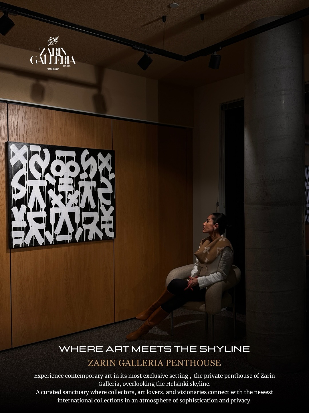 Experience contemporary art in its most exclusive setting , the private penthouse of Zarin Galleria, overlooking the Helsinki skyline.
A curated sanctuary where collectors, art lovers, and visionaries connect with the newest international collections in an atmosphere of sophistication and privacy.
Private viewing appointments are now open.
📩 Contact us or visit www.zaringalleria.com to book your slot.