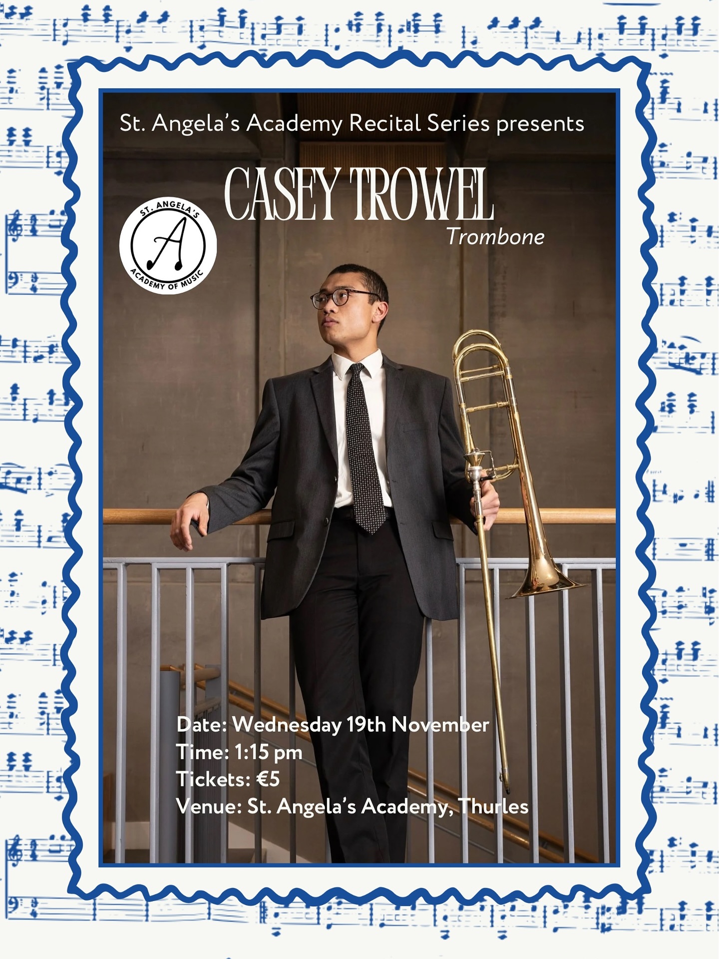 St. Angela’s Academy Lunchtime Recital Series presents Casey Trowel in concert. Featuring works for the trombone by Bernstein, Sandström, Burleigh, and Greenwood.
Date: Wednesday 19th November 2025
Time: 1:15pm
Tickets: €5
Location: St. Angela’s Academy, Thurles