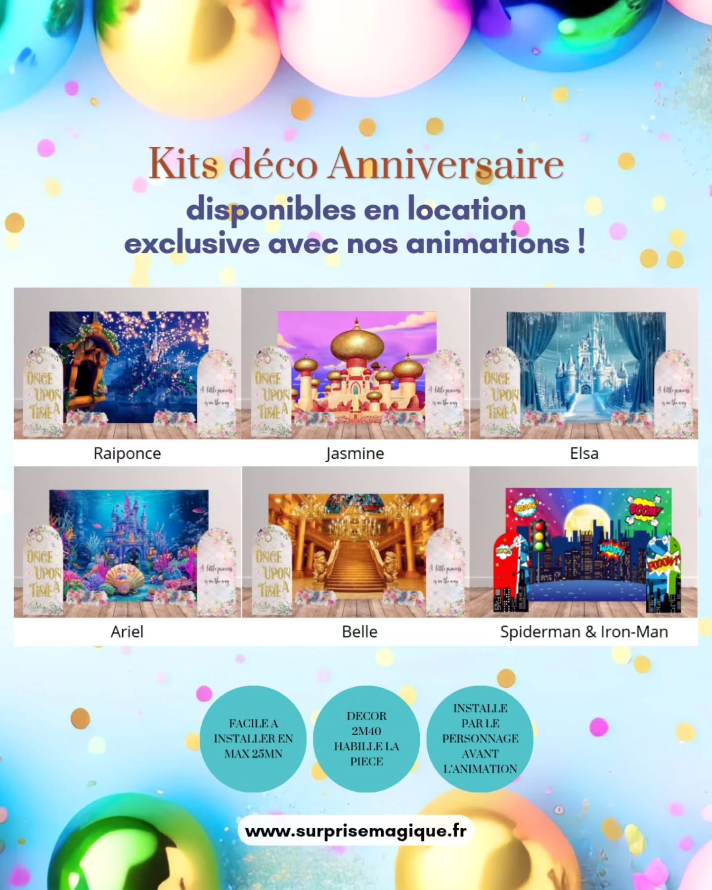 🎉✨ Offrez à votre enfant un anniversaire inoubliable avec nos kits de décoration personnalisés Princesse & Super-Héros !
👑 Version Princesse : Elsa ❄️, Ariel 🐚, Jasmine 🌙, Belle 🌹, Raiponce 🌸
🦸 Version Super-Héros : Spider-Man 🕷️, Iron Man
📸 Chaque kit comprend :
Un photocall tissu (env. 2m50 x 2m) thématique
Deux arches en tissu sur structures métalliques prémontées
Deux allées de fleurs artificiels pour les princesses de 50cm chacune
Installation rapide en 20 à 25 min par le personnage lui-même 👏
💫 Option exclusive avec nos animations – 50 € tout compris !
Résultat : un décor immersif, facile à monter, et parfait pour les photos 💖
Transformez votre salon en palais enchanté ou en QG de super-héros le temps d’une journée magique 🌟
👉 Réservez dès maintenant votre animation + kit déco et vivez un moment unique 🎈
#AnniversaireEnfant #AnimationPrincesse #AnimationSuperHeros #DécorationAnniversaire #KitDécoration #AnniversaireMagique #Spiderman #Elsa #Avengers #Raiponce #Ariel #IronMan #AnniversaireFille #AnniversaireGarçon #FêteEnfant #jasmine #labelleetlabête #kitanniversaire
