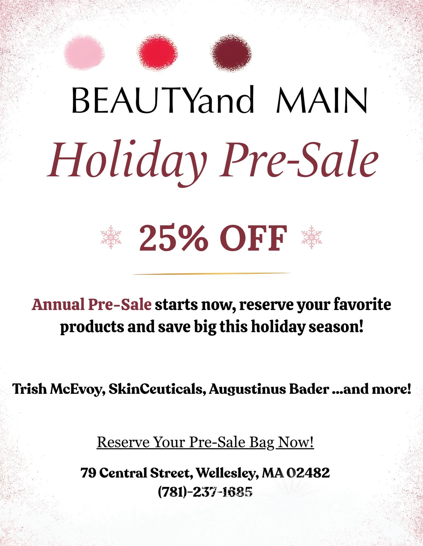 It’s that time of the year‼️
Holiday PreSale is going on NOW! 🎉
25% off in store!! 🎁 (NEST, SKINCEUTICALS, TRISH MCEVOY, LAURA MERCIER, NATURA BISSE, and many more brands!!!)
Preorder in store or over the phone to reserve your favorite skincare, makeup, and haircare products!! ✨
Pick up your bag the day after Thanksgiving, November 28th! 🛍️
Beauty and Main can’t wait to see you this holiday season! 🎁🎄🎊
#beautyandmain #holidaysale #skinceuticals #naturabisse #freshskincare #caudalie #trishmcevoy #rmsbeauty #lauramercier #nestcandles #glasshousefragrances