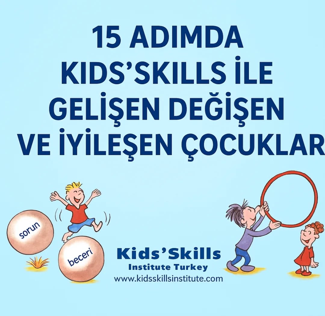 15 Adımda Kids’Skills ile Gelişen, Değişen ve İyileşen Çocuklar 🌱✨
Kids’Skills, çocukların yaşadığı güçlükleri bir “problem” olarak değil, öğrenilebilir bir beceri olarak ele alan çözüm odaklı bir yaklaşımdır.
Bu 15 adımlık süreç; çocuğun içsel gücünü ortaya çıkarır, özgüvenini artırır ve davranışlarını olumlu yönde dönüştürür.
Kids’Skills’te çocuk:
✅ Kendine uygun bir beceri seçer.
✅ Bu beceriye bir isim verir.
✅ Neden öğrenmek istediğini fark eder.
✅ Destekçilerini belirler.
✅ Sihirli yardımcısını seçer.
✅ Alıştırma yapar, dener, uygular.
✅ Başarısını kutlar.
✅ Ve yeni becerilere adım atar.
Her adım; çocuğun güçlenmesine, duygusal dayanıklılık kazanmasına ve yaşadığı zorlukları yönetebilmesine katkı sağlar.
En güzeli de şu:
Çocuk, kendi dönüşümünün kahramanı olur. 💙