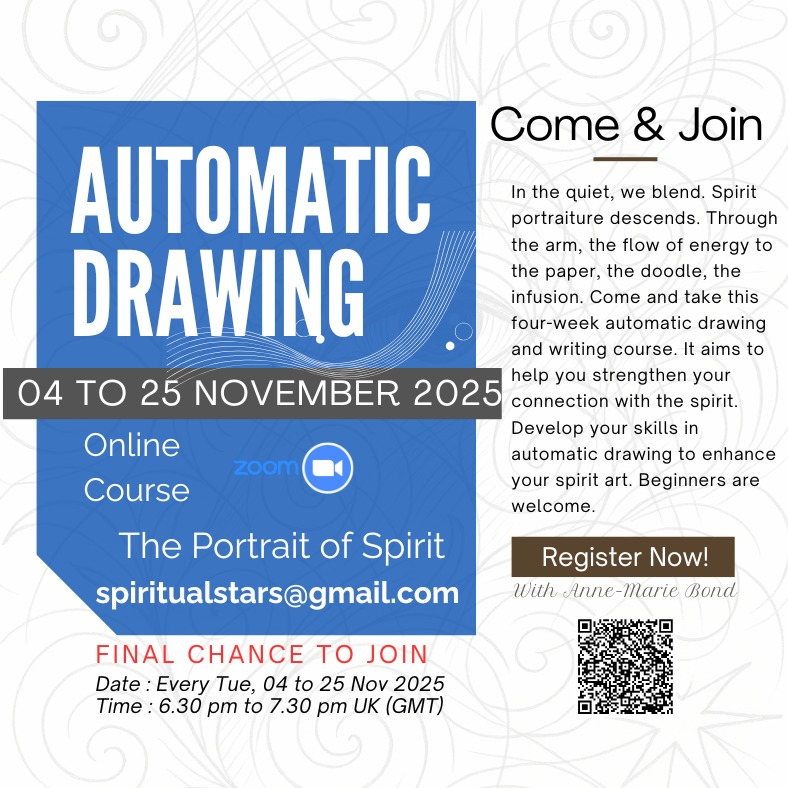 Automatic Drawing Art Course
Every Tuesday, 04 - 25 November 2025
👇
In the quiet, we blend. Spirit portraiture descends. Through the arm, the flow of energy to the paper, the doodle, the infusion.
Last chance to enrol as we begin this evening. One space left.
Develop skills to later enhance your spirit art but connecting with spirit through Line Art!
Beginners most welcome. You don't need any previous experience. To express interest and prices, email before 3pm today! (UK time).
Bring Black Pens and Paper for tonight. See you there!
www.bit.ly/4nGk3S9
Email: spiritualstars@gmail.com
#automatic #automaticwriting #automaticdrawing #lineartwork #spiritualawakening #spiritart #onlinecourse #novemberclass
Anne-Marie 💗