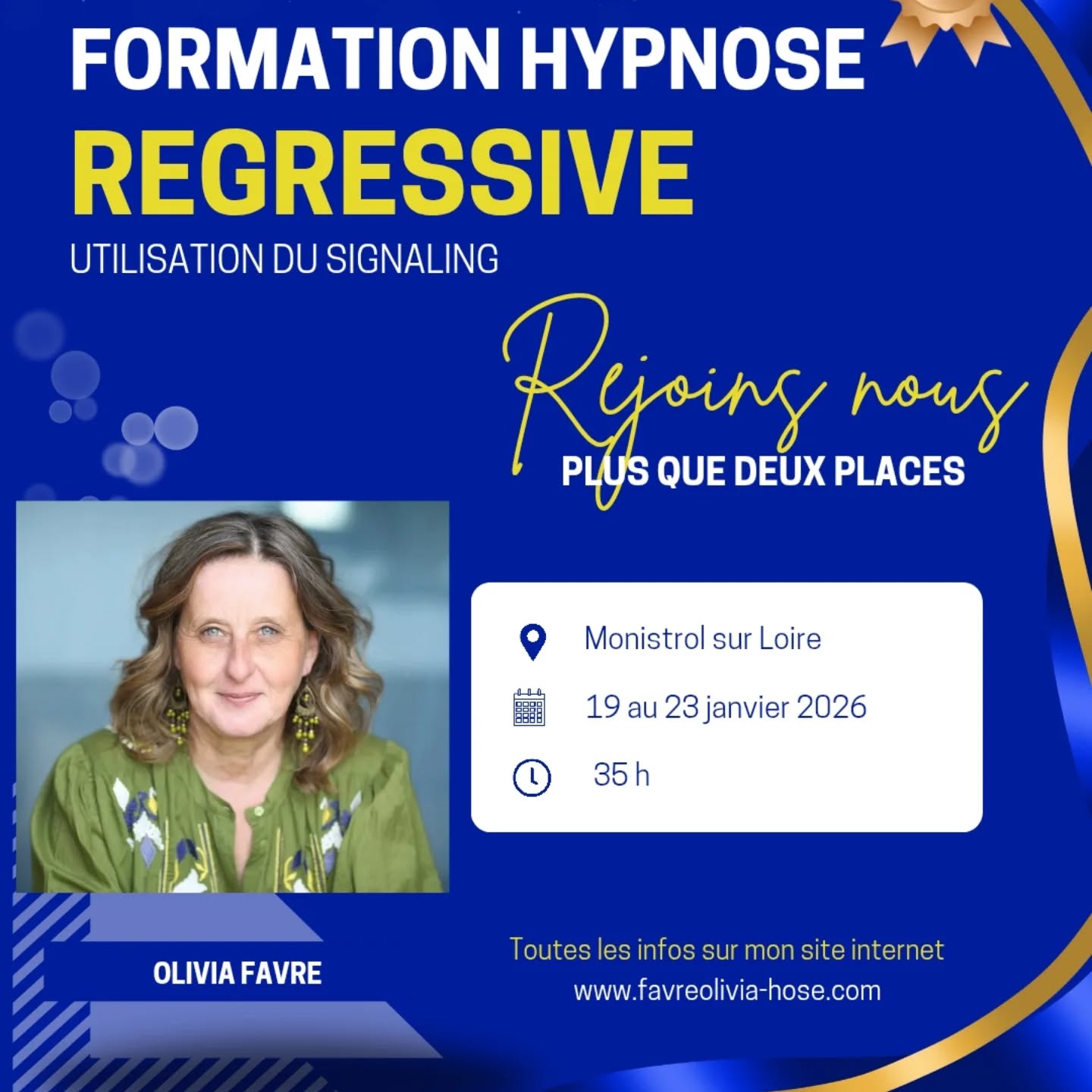 ✨ Nouvelle session de formation en hypnose régressive ✨
📅 Du 19 au 23 janvier 2026
Plongez dans une expérience immersive pour :
💡 Explorer les blocages profonds de vos clients
🌀 Maîtriser le signaling et l’hypnose régressive
💪 Gagner en confiance et en aisance dans vos séances
📍 5 jours en présentiel à Monistrol sur Loire – Maximum 3 participants
💰 Tarif : 1 440 €
Toutes les informations et inscriptions sur : www.favreolivia-hose.com
#HypnoseRégressive #FormationHypnose #Signaling #PraticienHypnose #LibérationDesBlocages