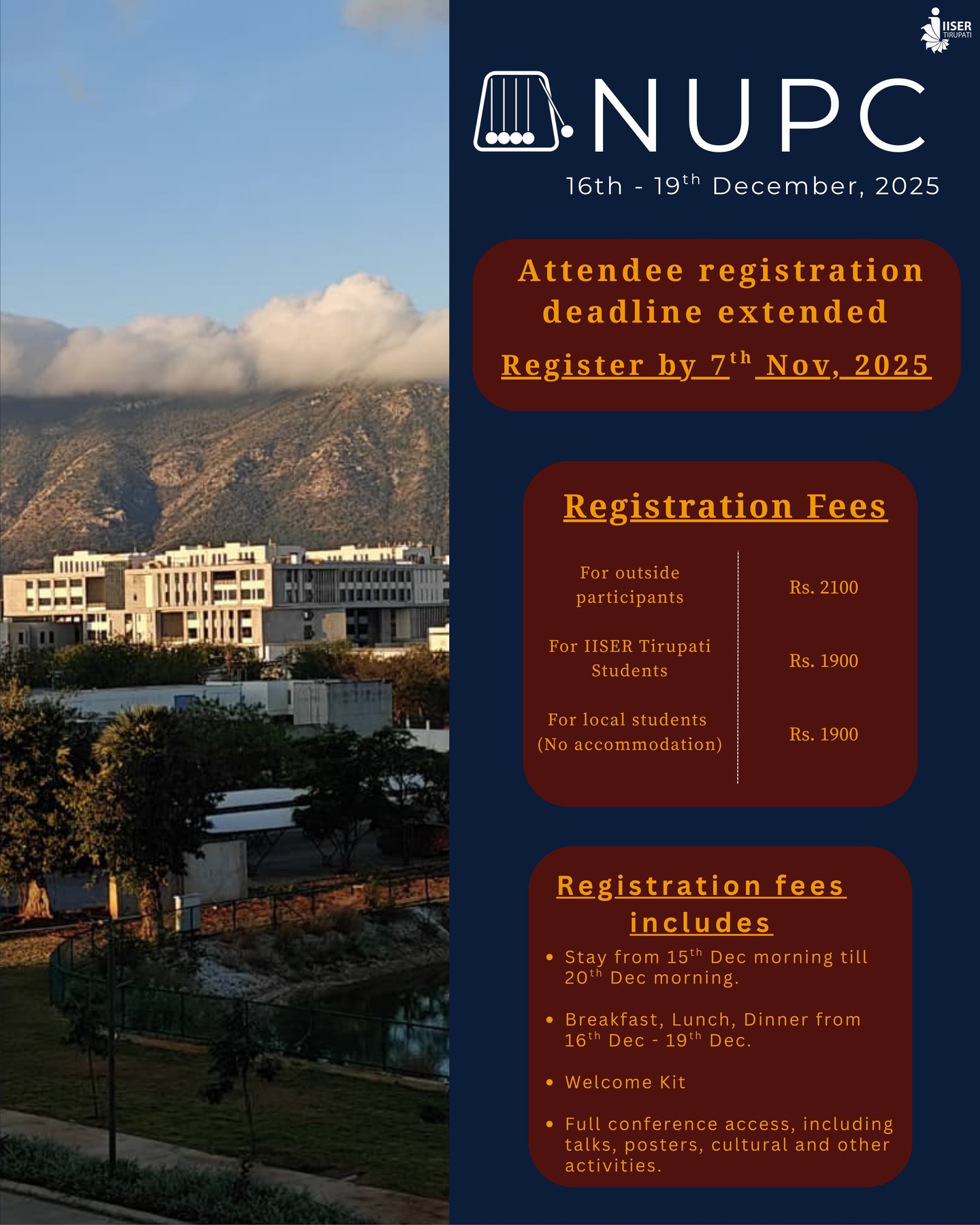 📢 Deadline Extended!
We’re excited to announce that attendee registration for the National Undergraduate Physics Conference (NUPC 2025) at IISER Tirupati has been extended till 7th November, 2025.
📅 Conference Dates: 16th–19th December, 2025
💰 Registration Fees:
• Outside participants – ₹2100
• IISER Tirupati students – ₹1900
• Local students (no accommodation) – ₹1900
The registration fee includes accommodation, meals, a welcome kit, and full access to all conference sessions and events.
#conference #undergraduateresearch #undergraduate #research #sciencecommunication #scientist #science #sciencepresentation #physicsconference #physics #interdisciplinary #womeninstem #stemeducation #stem #iisc #iiscbangalore #iiser #iisertirupati #iiserpune #iiserkolkata #iisermohali #iiserbhopal #iisertvm #iiserbpr #tifr #icts #isro #iit #iitdehli #iitbombay
