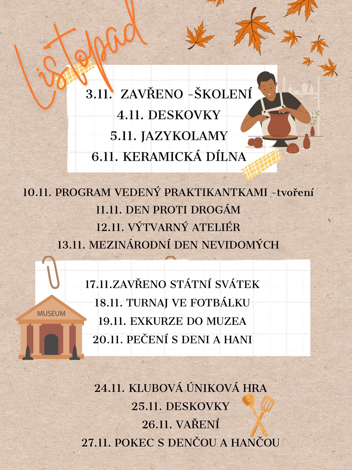 Co budeme dělat v listopadu? Mrkni na program .