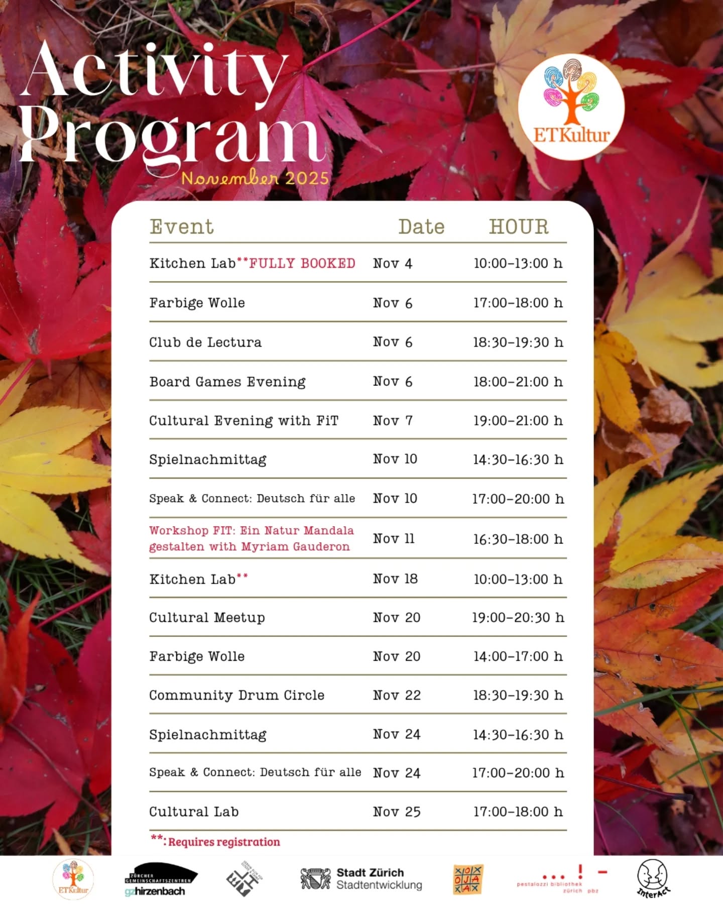 Ein neuer Monat, neue Aktivitäten!
Der November ist voll von Momenten, in denen man Kontakte knüpfen, lernen und sich austauschen kann.
Bitte beachten: Der erste Termin von Kitchen Lab ist bereits ausgebucht, aber du kannst dich für die nächste anmelden! Außerdem hat der Club de Lectura eine neue Adresse: Pavillon S - Überlandpark 50, 8050 Zürich.
Schaut euch unser Monatsprogramm an und macht mit!
----
¡Un nuevo mes, nuevas actividades!
Noviembre llega con espacios para compartir y aprender.
Recuerda que la primera fecha de Kitchen Lab ya está llena, ¡pero puedes registrarte para la siguiente! Además, no olvides que el Club de Lectura tiene nueva dirección: Pavillon S - Überlandpark 50, 8050 Zürich.
Descubre nuestro programa mensual y participa en las actividades que más te gusten.
----
A new month, a new round of activities!
November is full of moments to connect, learn, and share.
Please note: our first Kitchen Lab date is already full, but you can still register for the next session!
Also, remember that the Club de Lectura has a new location: Pavillon S - Überlandpark 50, 8050 Zürich.
Check out our monthly program and join us!