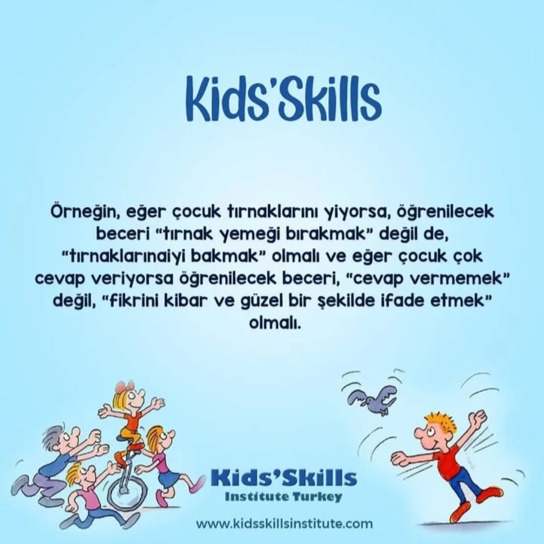 Kids’Skills’te beceriyi doğru tanımlamak neden bu kadar önemli? 🌟
Kids’Skills yaklaşımında çocuğun öğreneceği beceri, yapmaması gereken bir davranış üzerinden değil, yapabileceği olumlu bir eylem üzerinden tanımlanır.
Çünkü çocuk ancak yapacağı şey üzerinde kontrol hisseder, motivasyon kazanır ve gerçekten değişir.
Örneğin:
❌ “Tırnak yemeyi bırakmak” bir beceri değildir.
✅ “Tırnaklarına iyi bakmak” öğrenilebilir bir beceridir.
❌ “Cevap vermemek” de bir beceri değildir.
✅ “Fikrini kibar ve güzel bir şekilde ifade etmek” gerçek bir beceridir.
Bu yaklaşım çocuğu suçlamaz, etiketlemez ve zorlamaz; tam tersine çocuğun kendine güvenmesini, güçlü yanlarını fark etmesini ve yapıcı yollarla gelişmesini sağlar.
Kids’Skills tam da bu yüzden etkili:
Çocuk bir davranışı durdurmaya değil, yeni bir beceriyi öğrenmeye odaklanır.
Bu da hem motivasyonu artırır hem de değişimi sürdürülebilir kılar. 💙