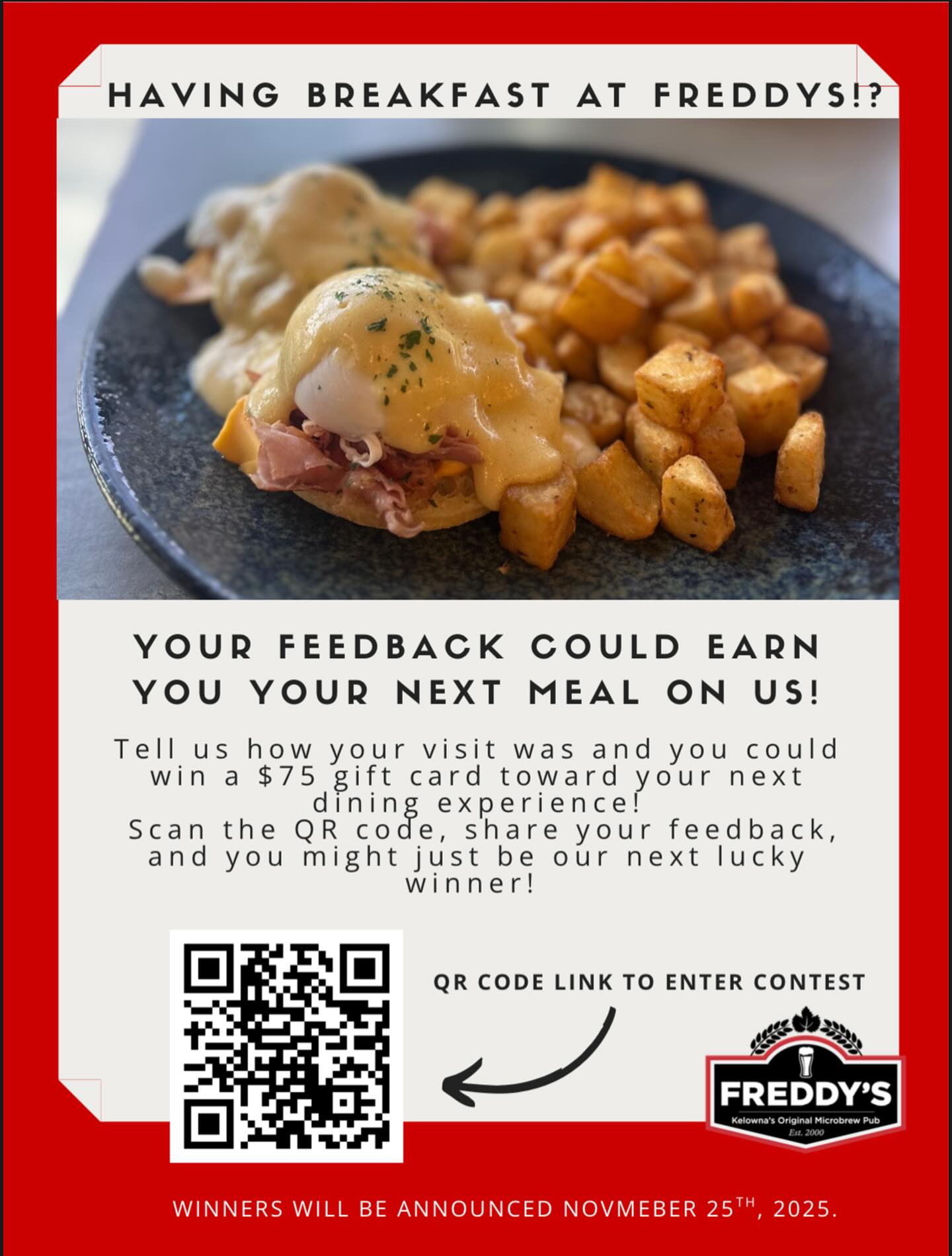 Join us for breakfast at Freddy’s Brewpub and you could WIN!!
Scan the QR code or visit the link below to enter for a chance to win a $75 gift card towards your next meal🎉
www.mccurdybowl.com/breakfast
