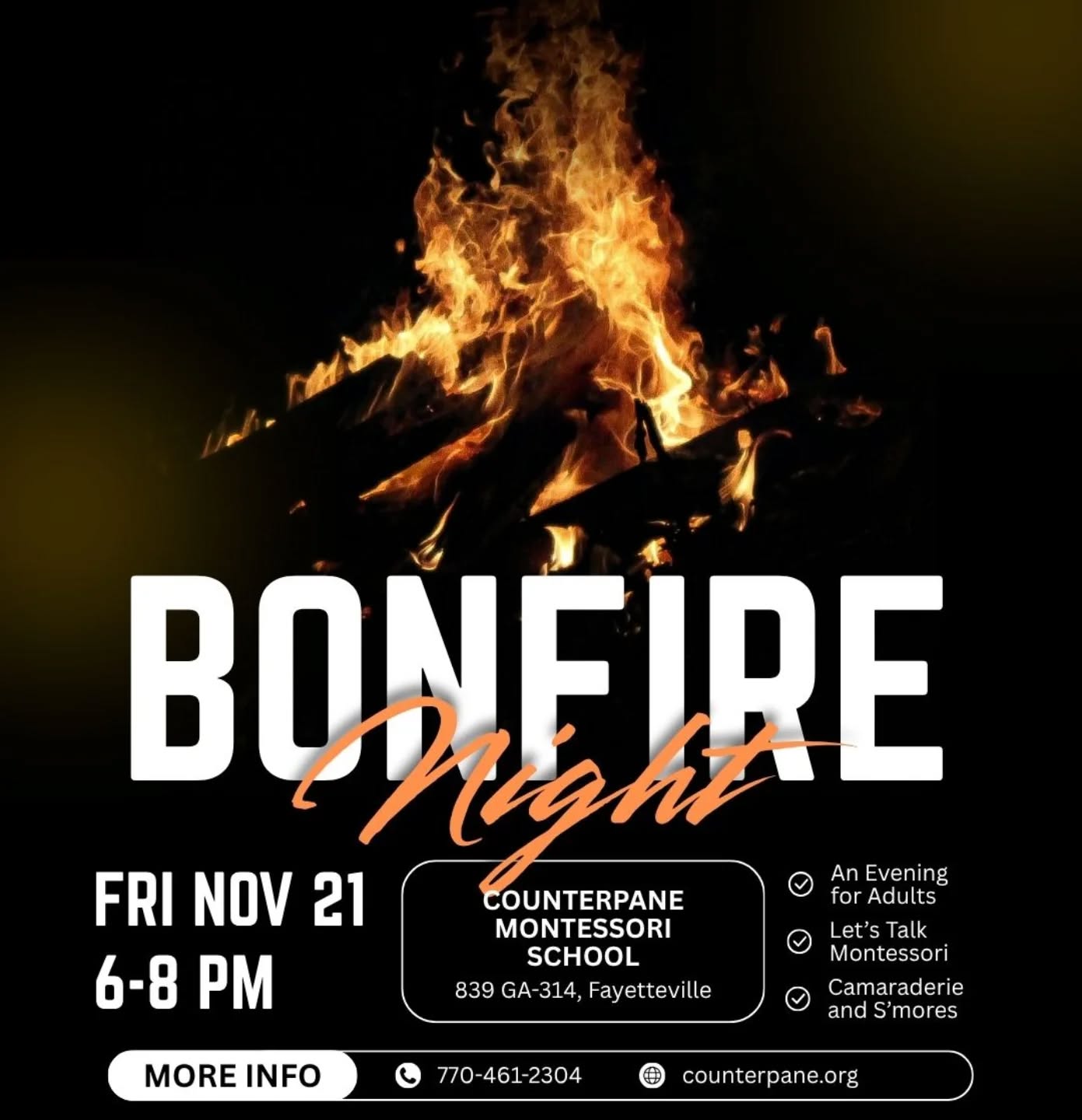 Join us on Friday, November 21, at Counterpane for Bonfire Night! Let's get together to talk about our Montessori experiences. We're so excited to announce our special guest for the night, Annie Fraizer, Executive Director of Montessori Partnerships of GA and passionate Montessori advocate. Book a babysitter (this evening is for adults only) and bring a friend who is interested in learning why you love Montessori education. Looking forward to a wonderful evening of camaraderie - and s'mores!