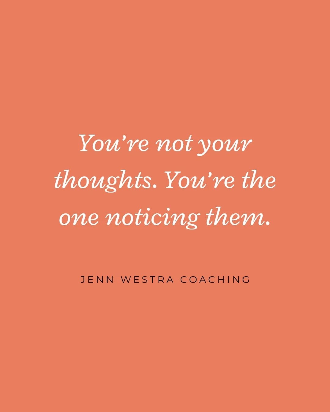 This is the great relief of life.
That your thoughts are not you.
That you are the space they move through, the presence that notices them come and go.
There’s something unshakable in that—because it means your wellbeing doesn’t depend on what kind of thought you’re having. It’s deeper than thought.
And remembering this…even briefly…even once…can change the way you experience your whole life.
You’re the one noticing. You’re the awareness. That’s who you are.
More on this in my blog: jennwestra.com/post/resilience
#youarenotyourthoughts #resilience #selfawareness #thoughtobserver #thethreeprinciples #jennwestracoaching
