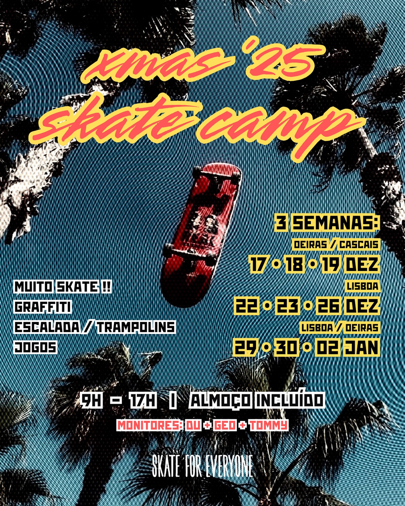 🔥 O XMAS SKATE CAMP da Skate for Everyone está já aí!!
Vem viver o espírito do skate com dias cheios de energia, novas amizades e muita progressão! 🤘🏽🪽
Sessões de skate com acompanhamento técnico, jogos, desafios e FUN! ⚡️
📍 Lisboa / Oeiras / Cascais
📅 3 semanas em Dezembro/Janeiro
👦🏽 Para jovens entre os 6 e os 18 anos
🎩 Monitores:
@dumagalhaes_
@geovanelemos
@tommyseccaborges
🎯 Vagas limitadas!
👁️ Para mais INFO / INSCRIÇÃO, envia DM ou acede pelo link na nossa BIO 🔗
🇬🇧
🔥 The XMAS SKATE CAMP by Skate for Everyone is here!!
Come live the true skate spirit with days full of energy, new friendships, and tons of progress! 🤘🏽🪽
Skate sessions with pro guidance, games, challenges, and pure FUN! ⚡️
📍 Lisbon / Oeiras / Cascais
📅 3 weeks in December & January
👦🏽 For young skaters aged 6–18
🎩 Coaches:
@dumagalhaes_
@geovanelemos
@tommyseccaborges
🎯 Limited spots!
👁️ For more INFO / REGISTRATION, send us a DM or check the link in our BIO 🔗
#skatecamp #escoladeskate #lisboa #oeiras #cascais #skatelife #skateportugal #skateboardingisfun #skateschool #campodeferias