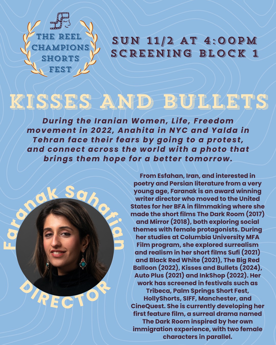 Meet Faranak Sahafian @byfaranak, the director of KISSES AND BULLETS
Kisses and Bullets is part of the TRC Shorts Fest Block 1
Tickets and All Access Passes are available for purchase now at our link in bio
Visit www.thereelchamps.com/shortsfest
