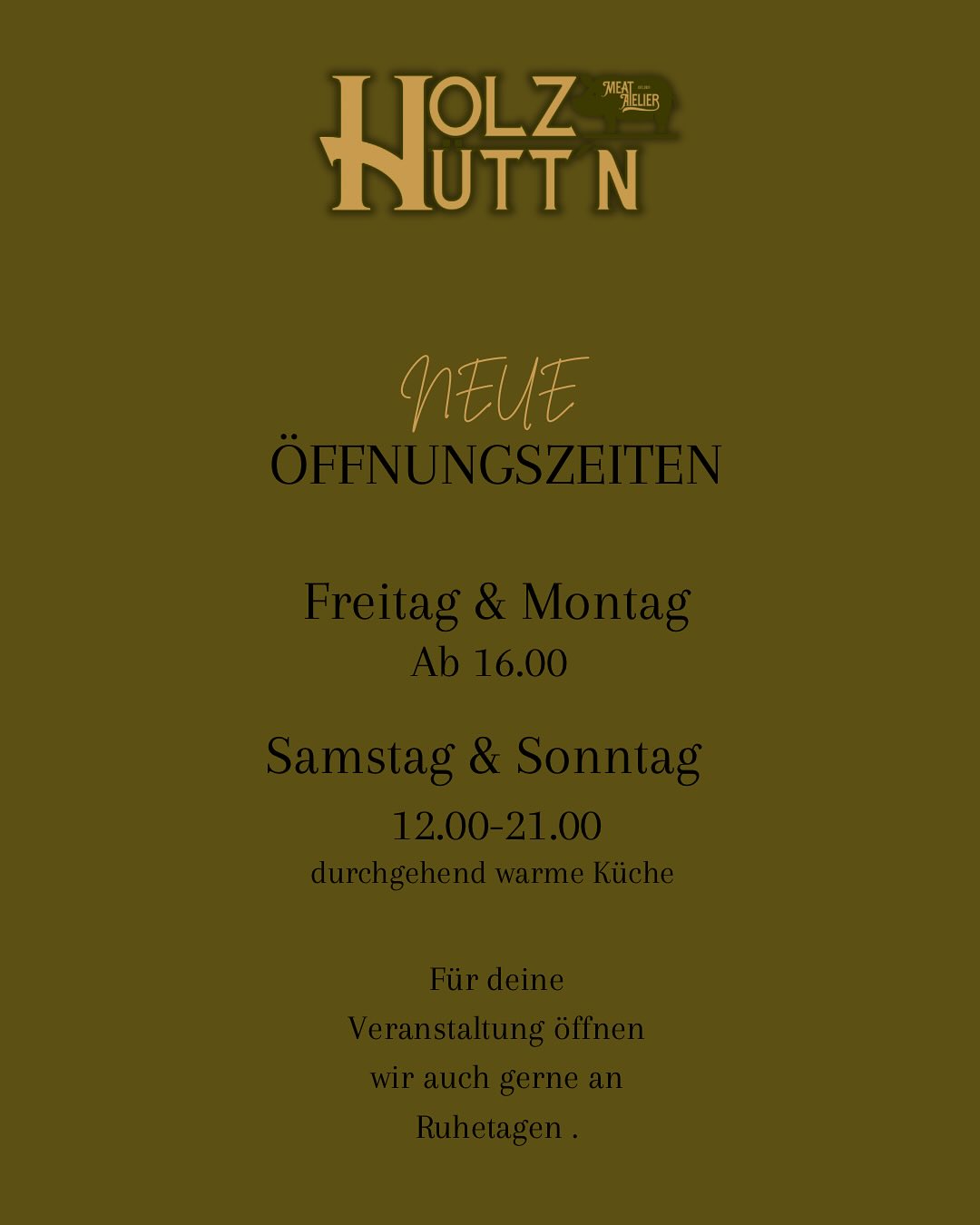 🌟 Neue Öffnungszeiten im November & Dezember 🌟
Montag: ab 16:00 Uhr
Freitag: ab 16:00 Uhr
Samstag & Sonntag: 12:00 – 21:00 Uhr
👉 Durchgehend warme Küche!
⸻
🎉 Feiere bei uns!
Plane deine Feier in gemütlicher Atmosphäre – wir bieten Platz für bis zu 60 Personen.
Ob Geburtstag, Firmenfeier oder Weihnachtsessen – wir machen dein Event besonders!
⸻
📅 Eventkalender
🗓 5. Dezember | 18:00 Uhr
Asia Special mit Adam Lieleg in der Holzhütt’n
Erlebe ein exklusives Menü mit Aperitif, Gedeck & Weinbegleitung.
💰 Preis: 99 €
⸻
🗓 24. Dezember | 11:00 – 15:00 Uhr
Weihnachtsgruß mit Sekt & Brötchen
Komm vorbei und stoße mit uns auf das Fest an!
⸻
🗓 31. Dezember | Silvesterabend
Silvester-Menü mit mexikanischem Touch
🎶 Mexikanische Live-Musik
🎆 Und um Mitternacht lassen wir es richtig krachen