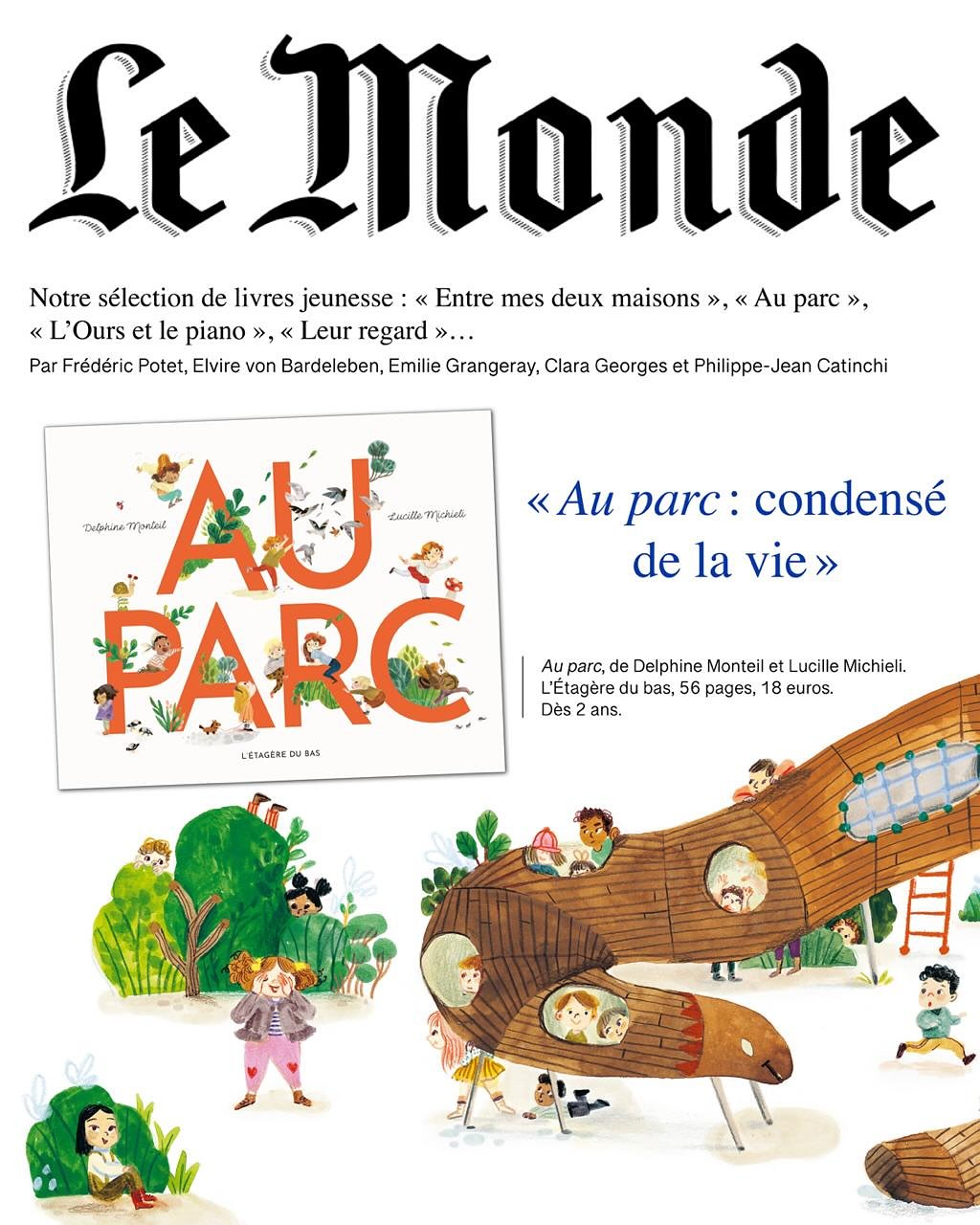 @lemondefr vous recommande « Au parc » de @delphine_monteil et @lucillemichieli. Sorti le mois dernier en librairie, l’avez-vous déjà découvert ? Nous vous conseillons cet album pour tous les enfants à partir de 2 ans, 56 pages, un poster offert avec le livre, 18€. Disponible/commandable en librairie et sur le site Internet de la maison d’édition.
Merci à @georgesclara pour l’article. #letageredubas #albumjeunesse #auparc #delphinemonteil #lucillemichieli #litteraturejeunesse #lemonde #clarageorges #editionindependante
