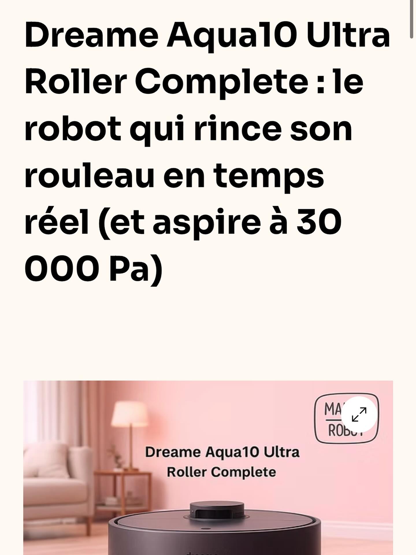 ✨ Le Dreame Aqua10 Ultra Roller Complete débarque… et il rince son rouleau en temps réel 🤯
Pendant qu’il aspire à 30 000 Pa, il nettoie, rince et sèche sa serpillière tout seul. Bref, il bosse pendant que toi tu scrolles 🛋️📱
💡 Ce robot, c’est :
✅ Une puissance d’aspiration de folie
✅ Un lavage ultra propre en continu
✅ Un design futuriste signé Dreame
✅ Et zéro effort pour toi (vraiment !)
🧽 Fini le balai, bonjour la liberté !
Découvre le test complet sur le blog 👉
🔗 Lien ici :
https://www.mamanvsrobot.com/post/dreame-aqua10-ultra-roller-complete-le-robot-qui-rince-son-rouleau-en-temps-réel-et-aspire-à-30-0
#DreameAqua10 #Dreame #RobotAspirateurLaveur #SmartHome #MaisonConnectée #MamanVsRobot #TechMaison #InnovationDomestique #RobotMenager #NettoyageSansEffort #DreameFrance #AspirateurRobot #CleanHomeVibes #RobotLaveur