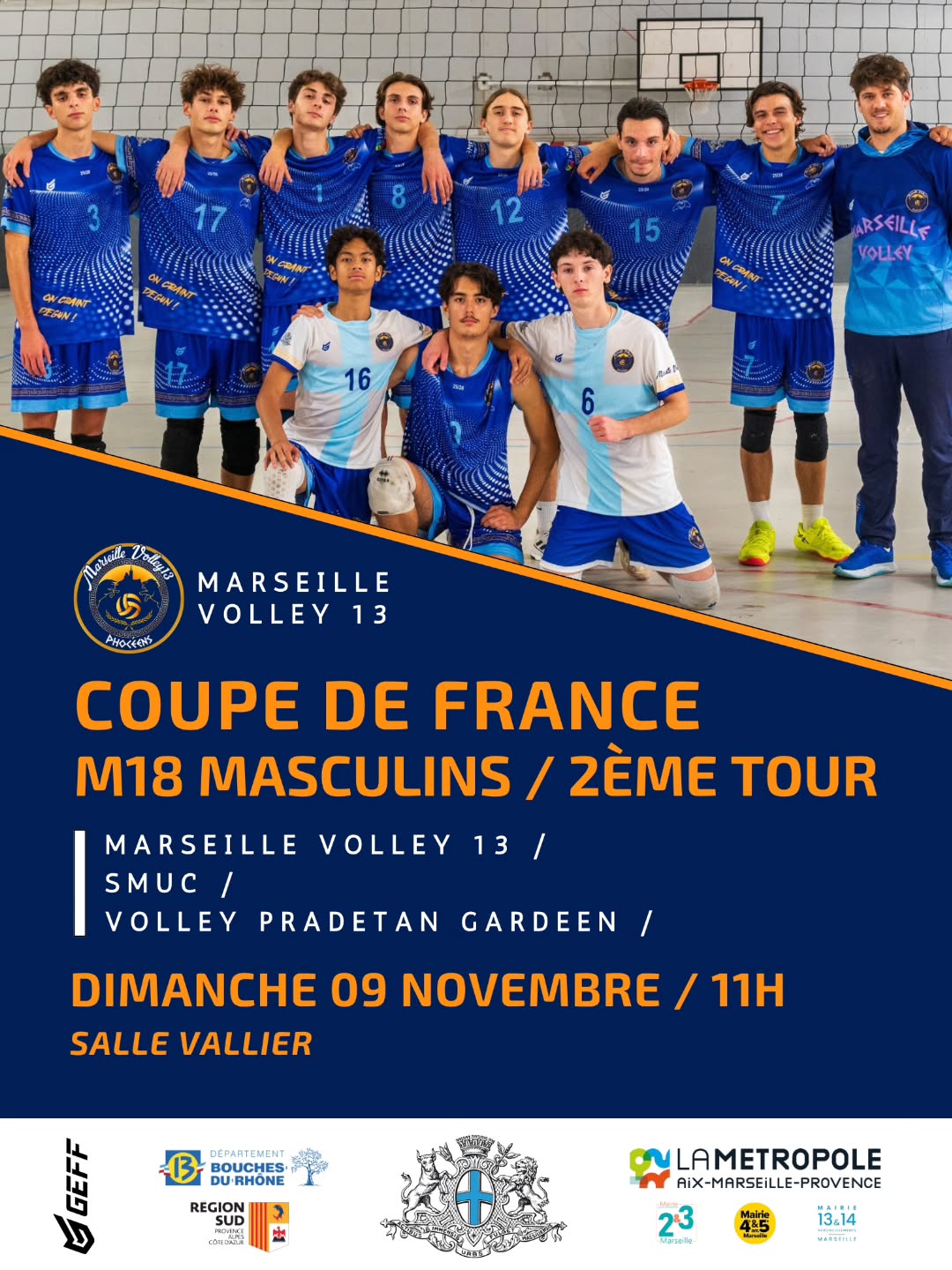 🏐 COUPE DE FRANCE
Nos jeunes M18G sont prêts à défendre leurs couleurs pour le 2ᵉ tour de la Coupe de France 💙💛
📅 Dimanche 09 novembre – 11h
📍 Salle Vallier – Marseille
Ils affronteront :
🔥 SMUC
🔥 Volley Pradetan Gardeen
Venez nombreux les encourager et mettre l’ambiance 💪