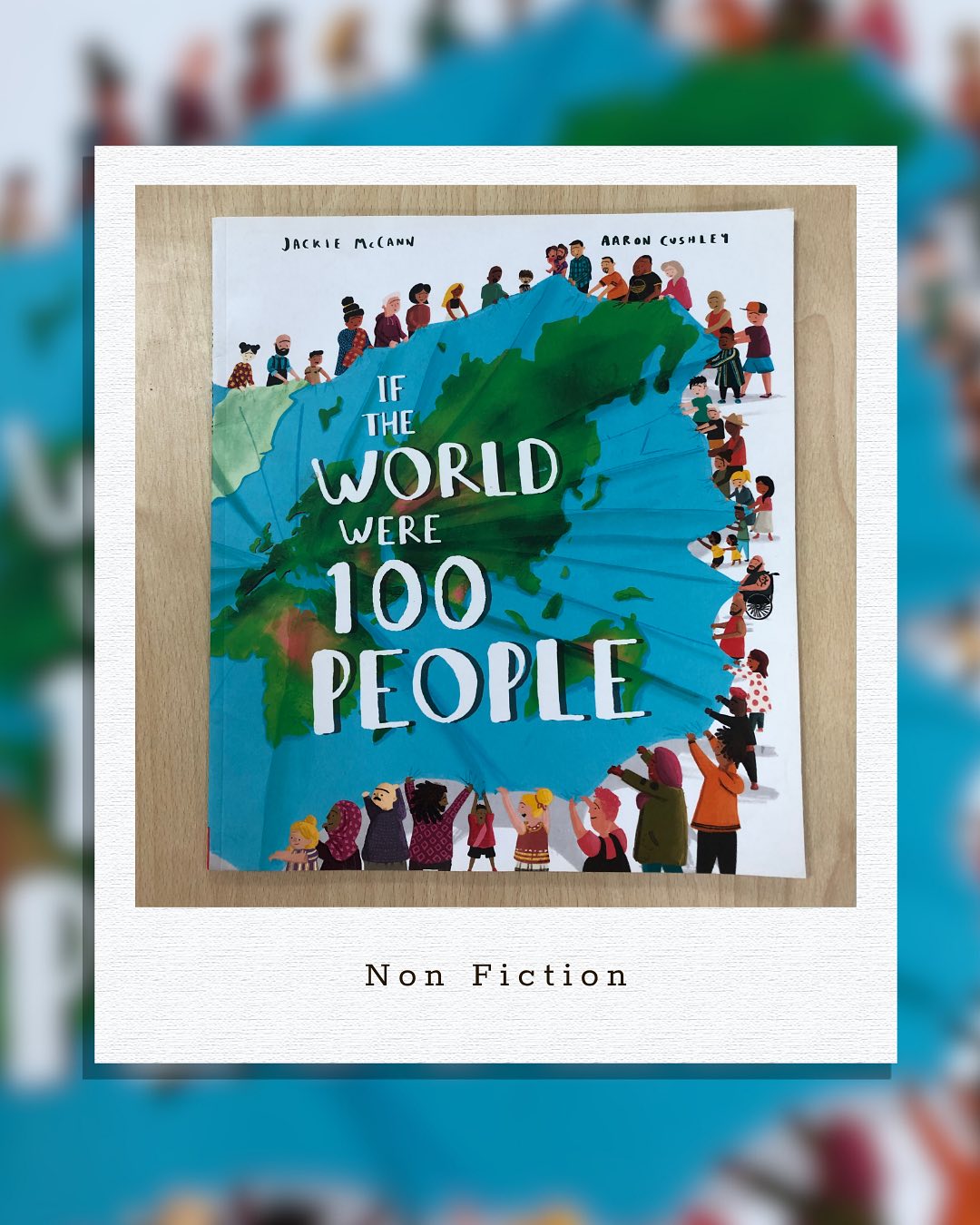 If the World Were 100 People
By Jackie McCann
Five billion people is a number that’s hard to really imagine- especially for children, for whom it’s such an abstract idea. This book takes that huge number and condenses it beautifully: what if the entire world population were just 100 people?
So, for instance, if the world were only 100 people, 80 of them would have a safe home. Sounds unbelievable at first, but it’s statistically true! The book presents real data in a simple, child-friendly way- but of course, it’s also quite reductive. It doesn’t account for the many complex factors behind those numbers. Some stats might even make you raise an eyebrow (86 out of 100 people can read or write?!), but that’s kind of the point—it gets you thinking.
There’s definite merit in the idea of helping children think about these big global concepts in a way that’s bite-sized and easy to relate to. It’s a fun way to start conversations about how people live around the world and what those big numbers actually mean.
For kids 5 and up.
I’d recommend reading it alongside something like Poor Economics later on, to build a deeper understanding of why things are the way they are.