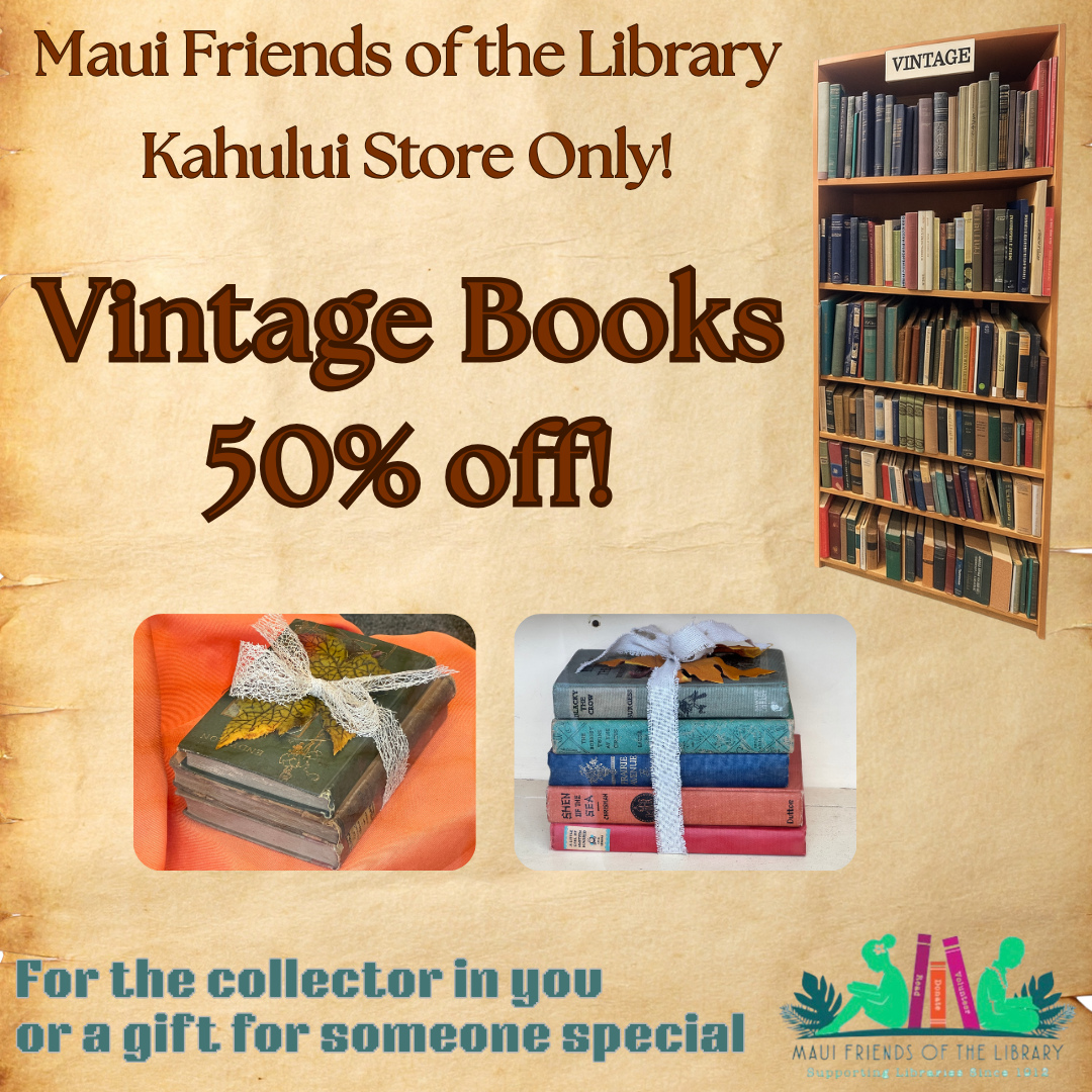 The KAHULUI store in Queen Ka’ahumanu Center is having our biggest sale ever on vintage books, exclusive of Hawaiiana. A treasure hunt of the best kind for the collector or you might find a special gift for someone else.📕
Come in today!
Visit our other stores for other great finds:
Kihei at95 E Lipoa
Pu’unene at East Camp 5 Rd
#MauiFriendsoftheLibrary #MauiBookstore #UsedBooks #ReadMoreBooks #MauiBooks #mfol #MauiNonProfit #kidsbooks #ReadBooks #MauiGifts #Books #Hawaiiana #HawaiianBooks #KeikiBooks #ShopLocal #SupportLocalMaui #booklover #volunteerMaui #bibliophile #shopsmall #buylocal #shoplocal #NeedVolunteersMaui #treatyourself #supportlocalbusiness #shopsmallbusiness #vintage #collector