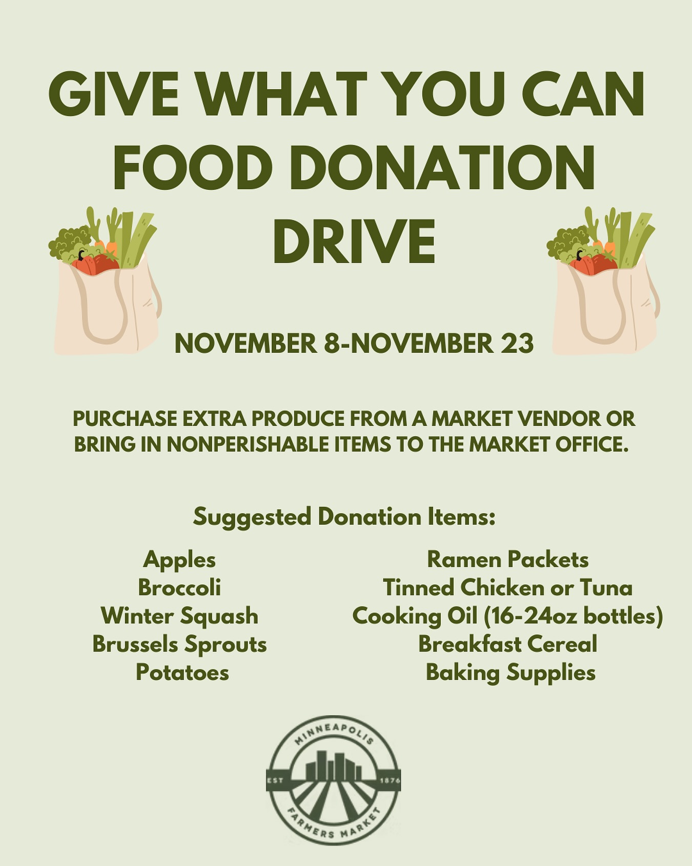 More than 440,000 Minnesotans did not receive their full SNAP benefits this month, deepening an already growing need for food access in our communities. While we’re fortunate to have a strong network of hunger relief organizations working tirelessly across the state to take care of our community members, their need for support is greater now than ever.
At the market, we’ve seen firsthand how vital SNAP dollars are — both to families who rely on them and to the vendors whose livelihoods depend on their support.
This month, we invite you to join us in supporting our neighbors and local farmers through a give-what-you-can food donation drive at the Minneapolis Farmers Market. 🛒🥫
Buy an extra bag of produce from a local farmer or drop off nonperishable goods at the market office between 7 a.m. and 1 p.m. every Saturday and Sunday. We’ll get these donations directly in the hands of partner organizations, including our neighbors over at @grovelandfoodshelf, who are doing the work to get it in the hands of those who need it.
While monetary gifts often stretch further for food banks, there are certain highly requested items they need help sourcing: ramen packets, tinned chicken or tuna, cooking oil, baking supplies, and breakfast cereal, among others.
Now is the time to lean into community — and we’re honored to do so alongside you all. See you at the market! ♥️