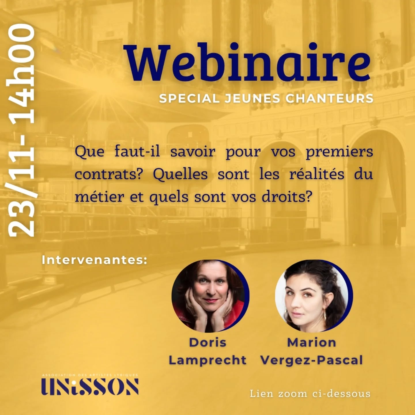 🎤 Webinaire spécial jeunes chanteurs 🎶
👉 Le 23 novembre à 14h
Que faut-il savoir pour vos premiers contrats ? Quelles sont les réalités du métier et quels sont vos droits ?
Doris Lamprecht et Marion Vergez-Pascal, partageront leurs conseils et leur expérience pour vous aider à aborder vos débuts de carrière sereinement.
🗓️ Date : 23 novembre, 14h
📍 En ligne (Zoom)
🔗 Lien Zoom : https://us02web.zoom.us/j/83884140304?pwd=7o76bACP6ou7KeZMbZQvwueJUlb4ky.1
ID de réunion: 838 8414 0304
Code secret: 950432
Un rendez-vous à ne pas manquer pour tous les jeunes chanteurs lyriques !
#webinaire #jeuneschanteurs #opéra #artisteslyriques #UNiSSON