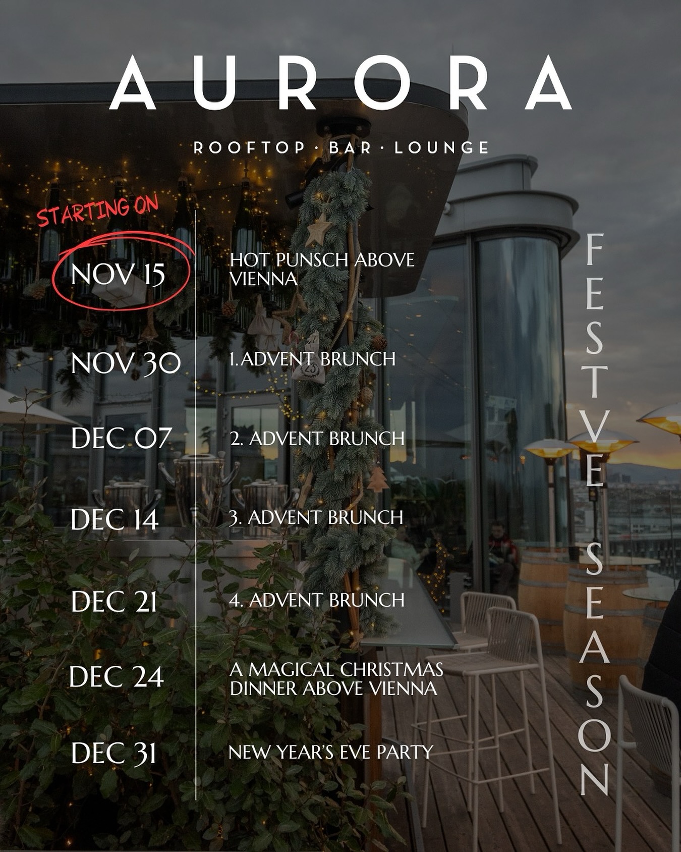 ✨ Festive Season Above Vienna ✨
Celebrate the most wonderful time of the year at Aurora Rooftop Bar:
📅 Starting November 15 with hot punch and stunning city views.
🥂 Enjoy our exclusive Advent Brunches every Sunday in December.
🎄 On December 24, indulge in a Magical Christmas Dinner.
🎉 Ring in the New Year at our spectacular New Year’s Eve Party on December 31.
👉 Reserve your spot now and make this festive season unforgettable!
#festivevibes #bestoftheday #aurorarooftopbar