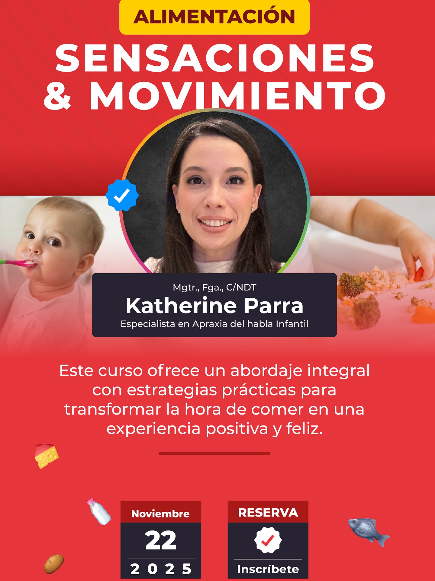🍽️ ¿La hora de comer se ha vuelto una batalla?
Tu hijo o paciente no está siendo “difícil”… su cuerpo y sus sentidos están hablando.
En el curso “Alimentación, Sensaciones & Movimiento”, aprenderás cómo los sistemas sensoriales, motores y emocionales se integran durante la alimentación, y cómo intervenir para que comer vuelva a ser una experiencia positiva y feliz.
👩🏫 Impartido por: Katherine Parra, especialista en Selectividad Alimenticia y Apraxia del Habla Infantil, con más de 15 años de experiencia clínica y docente internacional.
🎯 Lo que aprenderás:
✔️ Comprender el proceso sensorial detrás de la alimentación.
✔️ Identificar movimientos y posturas que favorecen el acto de comer.
✔️ Aplicar estrategias prácticas con la metodología “Mi cuerpo y mi boca”.
✔️ Transformar la experiencia alimentaria en algo agradable y funcional.
📅 Fecha: Sábado, 22 de noviembre de 2025
💻 Modalidad: Online en vivo vía Zoom
🕒 Duración: 6 horas + acceso a la grabación por 15 días
💰 Inversión: $2,699 MXN / ≈ $145 USD
💳 Hasta 3 MSI disponibles (México)
🚨 Cupo limitado
📲 Inscríbete hoy y transforma la hora de comer.