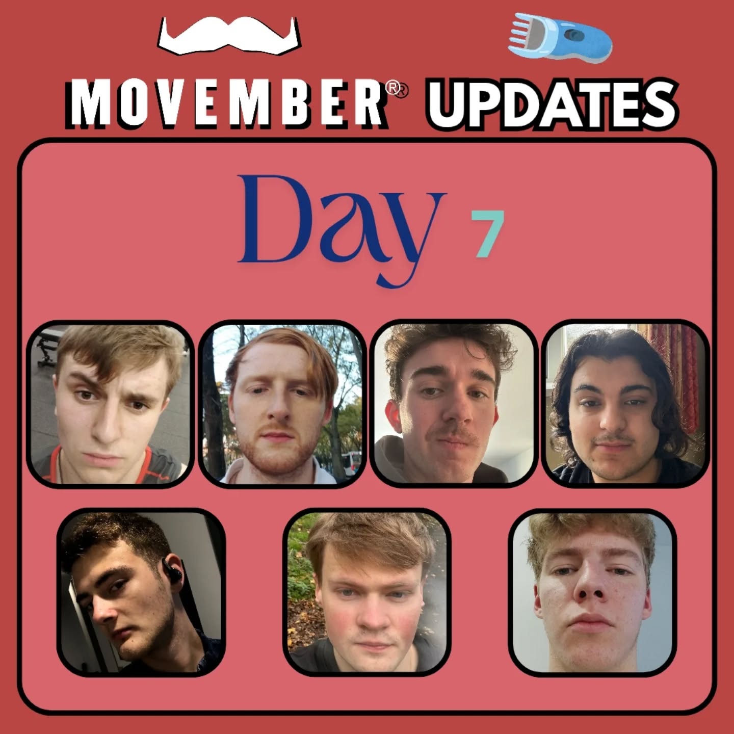 🥸 MOVEMBER UPDATES 🥸
Here's the day 7 photo of all of our members who are taking part in November! There's definitely a difference from day 1 - where will our members end up by the end of the month?
We have now raised a whopping £165 already in just a week! Keep the donations coming if you are able to and watch the exec perform some fun challenges!