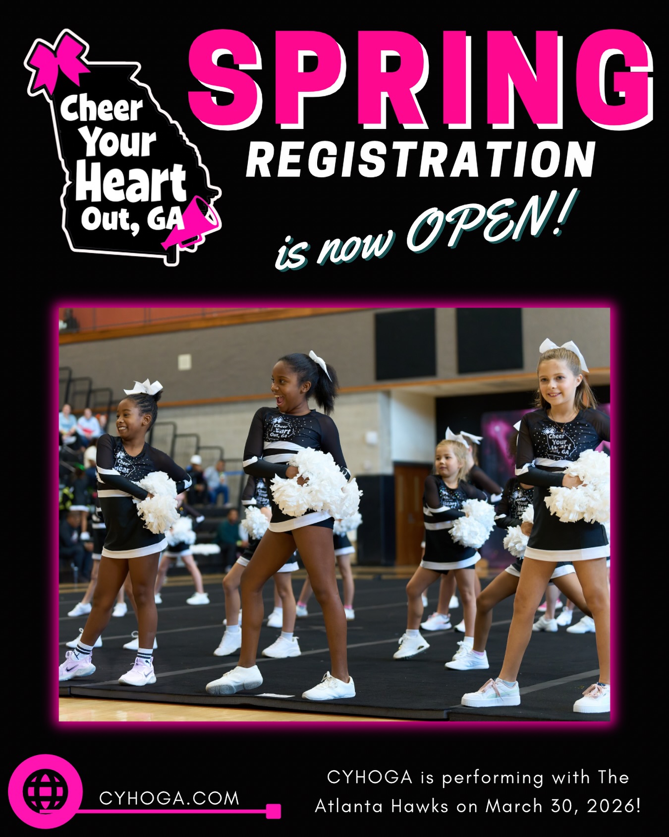 Spring Registration is NOW OPEN for most schools! Were so excited to be performing during half time of the Atlanta Hawks Game in March!! www.CYHOGA.com