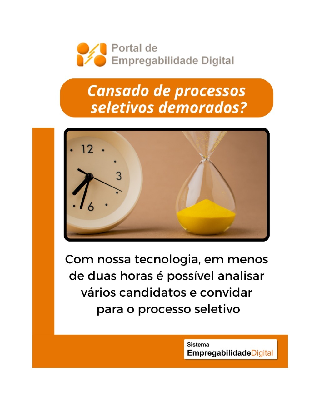 Cansado de processos seletivos demorados?
Com as funcionalidades do portal, em menos de duas horas você já pode ter candidatos com curriculum aderentes à sua vaga e enviar os convites para todos participarem do processo.
Se o candidato estiver atento às mensagens, é possível inclusive agendar uma entrevista para o mesmo dia!
Rapidez, eficiência, baixo custo e resultados de qualidade.
Empregabilidade Digital: porque seu tempo é muito valioso!
#EmpregabilidadeDigital #RecrutamentoInteligente #ContratacaoRapida #GestaoDePessoas #RHDoFuturo #RecrutamentoeSelecao #MercadoDeTrabalho #RHInovador #Carreiras #FuturoDoTrabalho