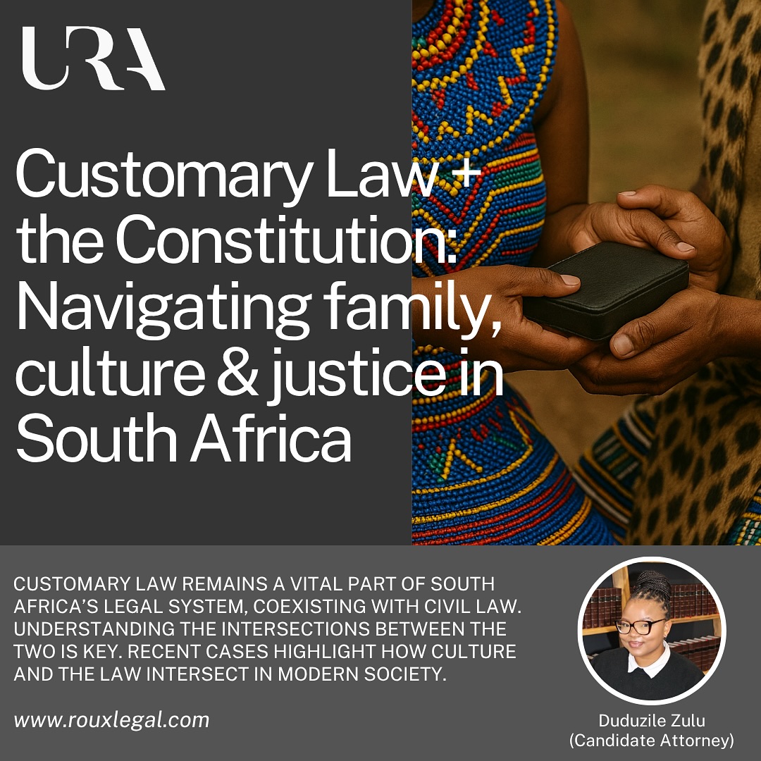 URA INSIGHTS | CUSTOMARY LAW AND THE CONSTITUTION: NAVIGATING FAMILY, CULTURE AND JUSTICE IN SOUTH AFRICA
Customary law remains a vital part of South Africaās legal system. This article seeks to unpack the intersections between customary marriages and parental rights. Recent case law highlights how culture and law intersect in modern society.
Click the link š in our bio to read the full article.