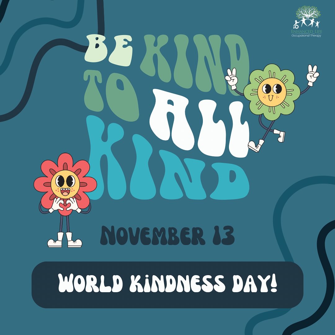 ✨ Today is World Kindness Day!
In OT, we see every day how small acts of kindness like sharing, listening, and helping a friend can build confidence, connection, and emotional regulation.
Let’s remind our kids (and ourselves) that kindness isn’t just something we do. It’s something we practice and grow. 🌻
#WorldKindnessDay #PaediatricOT #EmotionalRegulation #SocialSkills #KindnessMatters #enhancedlifeot