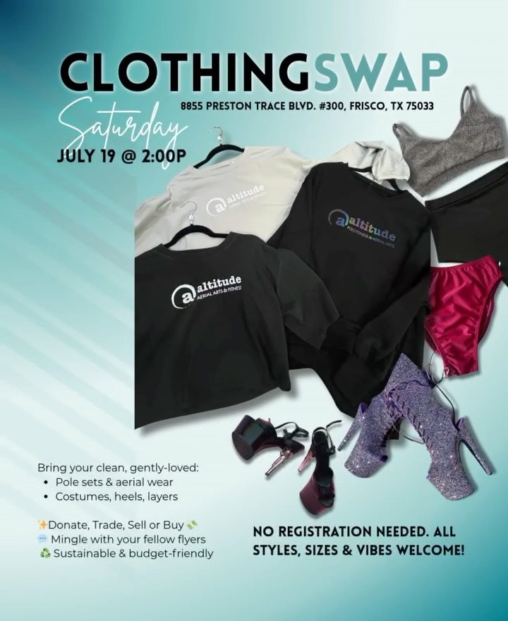 Clean out your closet and refresh your fit stash!
Join us for a fun, eco-friendly community event where you can donate, trade, or snag gently-used pole and aerial wear.
Nothing to swap? Come by and shop!
🗓 Date: Saturday, July 19th
🕑 Time: 2:00 PM – 4:00 PM
📍 Location: Altitude Aerial Arts Studio
💥 Bring your clean, gently-loved:
— Pole sets & aerial wear
— Costumes, heels, layers
Please Note:
💸 All transactions are peer-to-peer. Be prepared with Venmo, CashApp, or cash.
🧺 No tables, hangers, or sales supplies will be provided—please bring what you need.
✨ Take home something new-to-you!
💬 Mingle with your fellow flyers
♻️ Sustainable & budget-friendly
No registration needed, but we would LOVE to know you are coming! Check out the link here: https://momence.com/s/119309031
All styles, sizes & vibes welcome!
Let’s swap, strut, and slay 💃🌈
#clothingswap #altitudefrisco