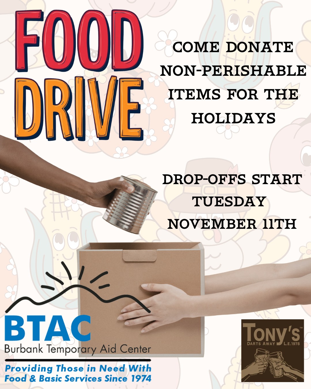 🎁 Holiday Food Drive Starts Tuesday, November 11th! 🎁
We’re teaming up with @thebtac to help support those in need this holiday season. Bring in any non-perishable food item and help make a difference in our community ❤️
✨ Special for tonight only 11.11:
Donate an item and get your first pint for $8! 🍺
Let’s fill the box, spread some cheer, and raise a glass to giving back. 🫶
#TonysDartsAway #Burbank #FoodDrive #DrinkLocalGiveLocal