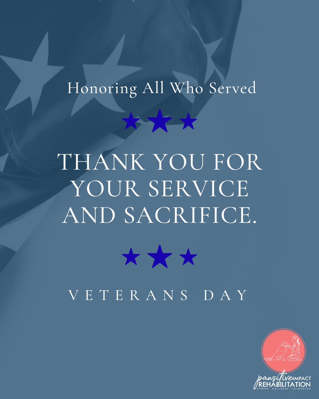 🇺🇸 Today we honor and thank all who have served. 🇺🇸
Your courage, sacrifice, and dedication protect the freedoms we enjoy every day. From all of us at Pawsitive Impact Rehabilitation, we’re grateful for your service — today and always. ❤️💙