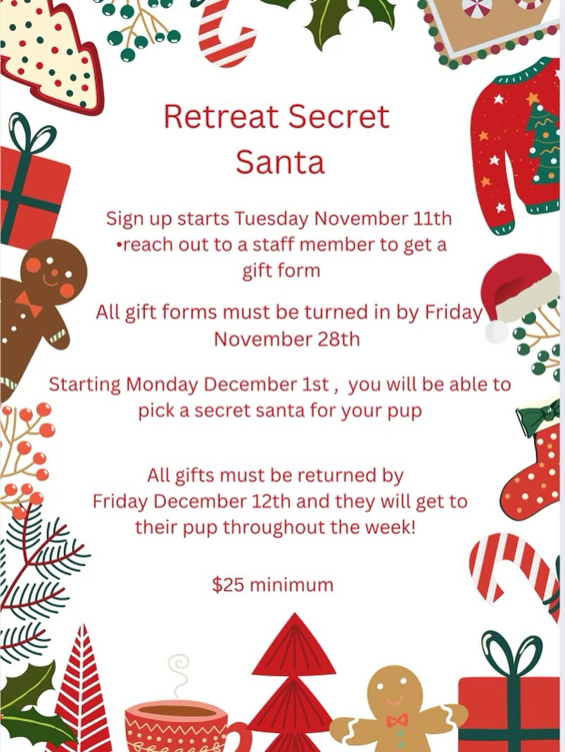 Santa paws is coming to town🎄🐾
Does your pup attend ReTreat and want to participate in secret Santa? The rules are below!🎅🏻
If you have any questions reach out to a Retreat staff member! ❤️