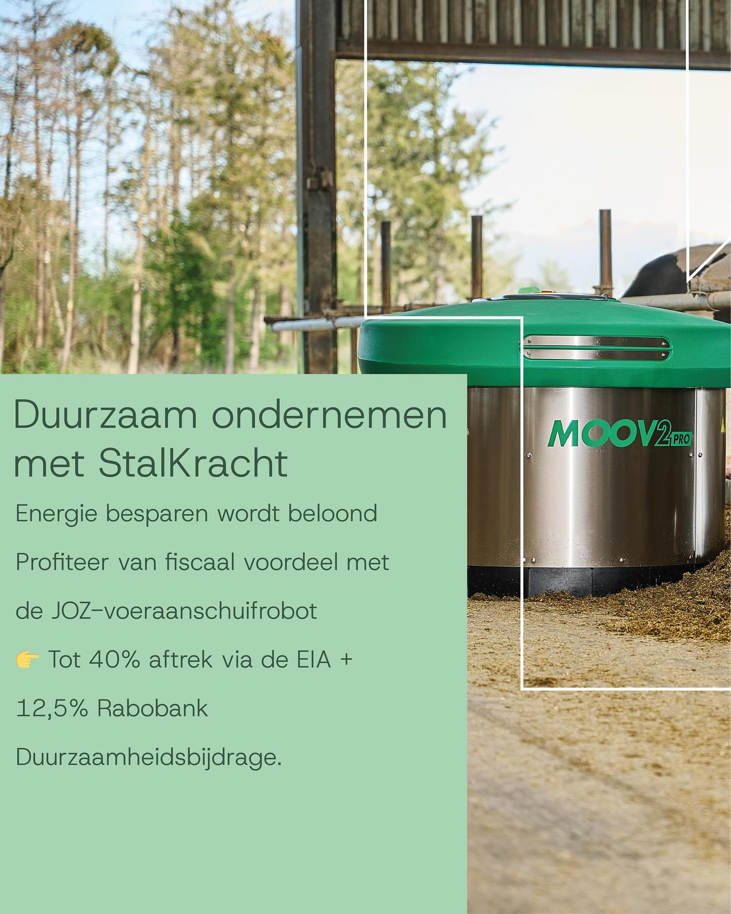 Duurzaam investeren loont! De JOZ-voeraanschuifrobot helpt u energie besparen én biedt financieel voordeel dankzij de Energie-investeringsaftrek (EIA) en de Rabobank MKB Duurzaamheidsbijdrage.
Lees het artikel van Rabobank: https://www.rabobank.nl/bedrijven/groei/duurzaamheid/bijdrage-rabobank
Lees het artikel over de EIA: https://www.rvo.nl/subsidies-financiering/eia/ondernemers
Neem contact met ons op, wij vertellen u graag meer.
🤝 Goed om te weten! Wij kunnen dit jaar nog een voeraanschuifrobot bij u realiseren!