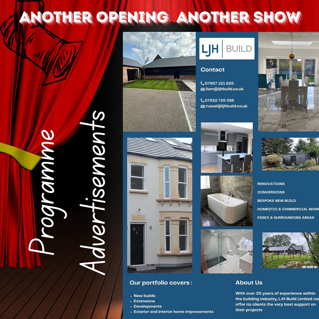 A Spotlight on Our Show Advertisers
We would like to draw your attention to the fantastic companies that have chosen to advertise in our show programme this year.
Their advertisements can be found throughout our show programme, which is purchased by the many attendees who come to enjoy our performances. By featuring their adverts, these companies are not only promoting their products and services but also supporting the arts and our local community events.
We encourage you to take a look at their offerings and consider supporting these businesses that help make our shows possible. Your interest in their services ensures the ongoing success of both our programme and the organisations that back us.
Thank you for being part of our audience and for supporting the valued advertisers in our show programme.