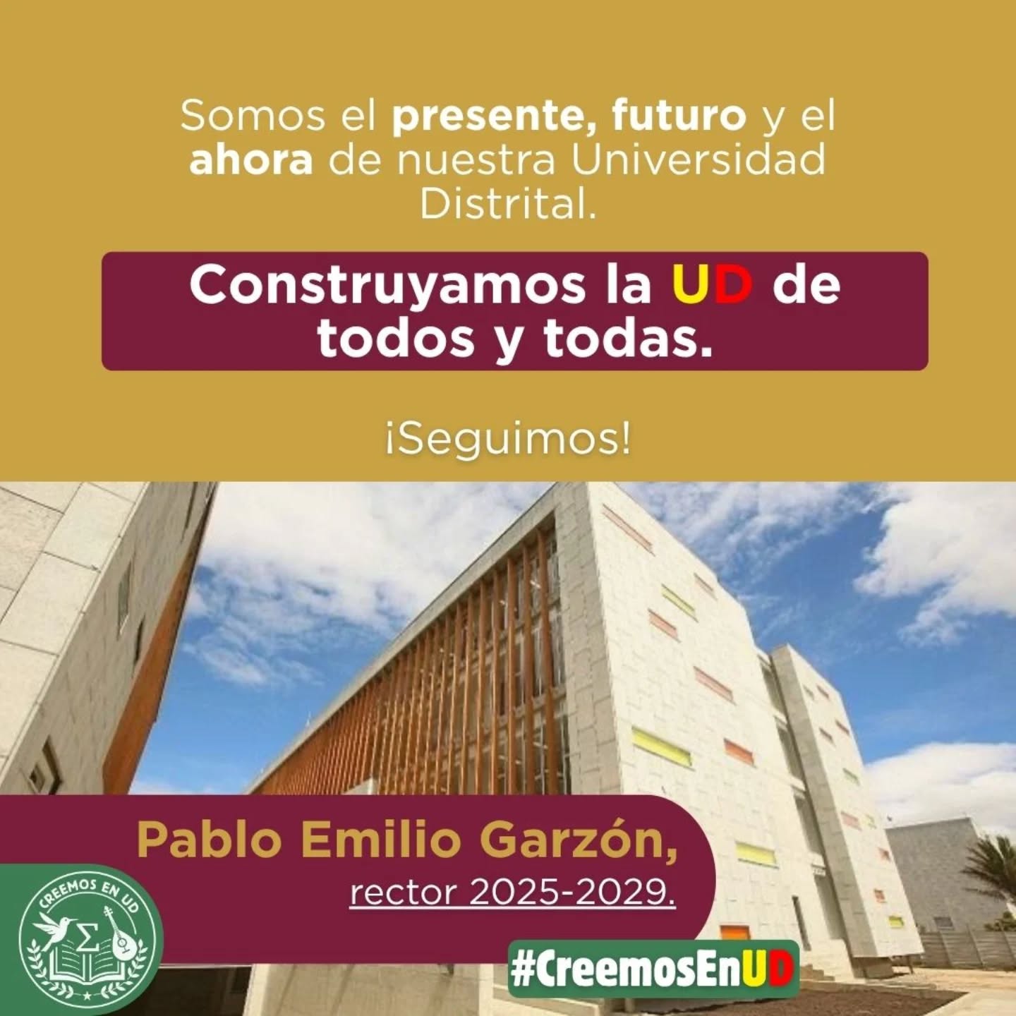 Entre todos y todas construimos una mejor UD.
Juntas y juntos para que nuestra Alma Mater sea referente en innovación, investigación y calidad educativa.
Somos #CreemosEnUD. Por una Universidad que avanza, lidera y nos integra.
www.pabloegarzon.com