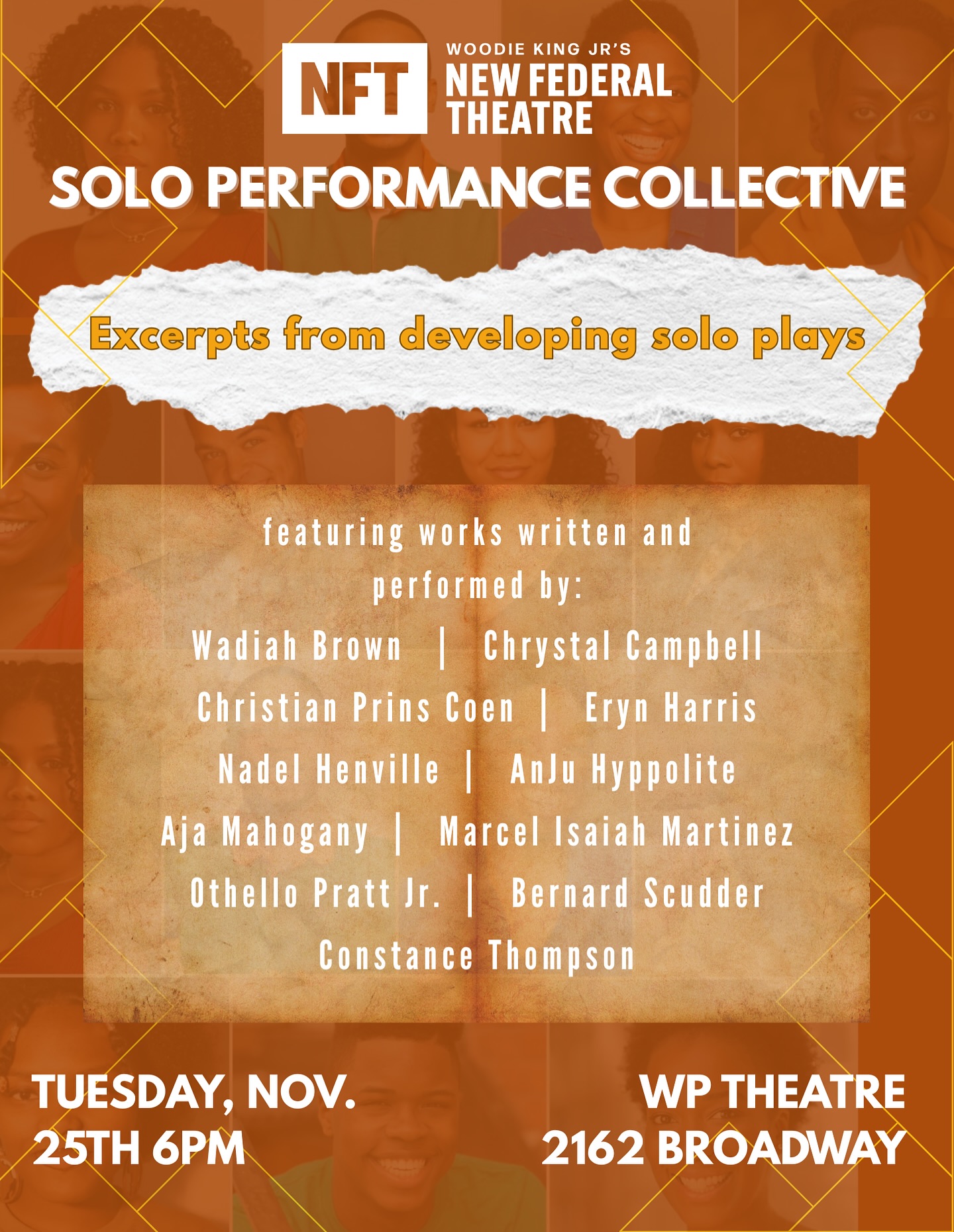 Join us for an inspiring evening of excerpts from original works by members of Woodie King Jr.’s New Federal Theatre’s Inaugural Solo Performance Collective — a space dedicated to empowering emerging artists to find their voice, build their craft, and bring their solo visions to life.
Experience powerful excerpts written and performed by our talented collective. Grab your tickets at the link in our bio!
Tuesday, November 25th | 6PM
WP Theatre | 2162 Broadway
Link for tickets:
https://www.eventbrite.com/e/nft-solo-performance-collective-excerpt-of-works-tickets-1966878523611?aff=oddtdtcreator
