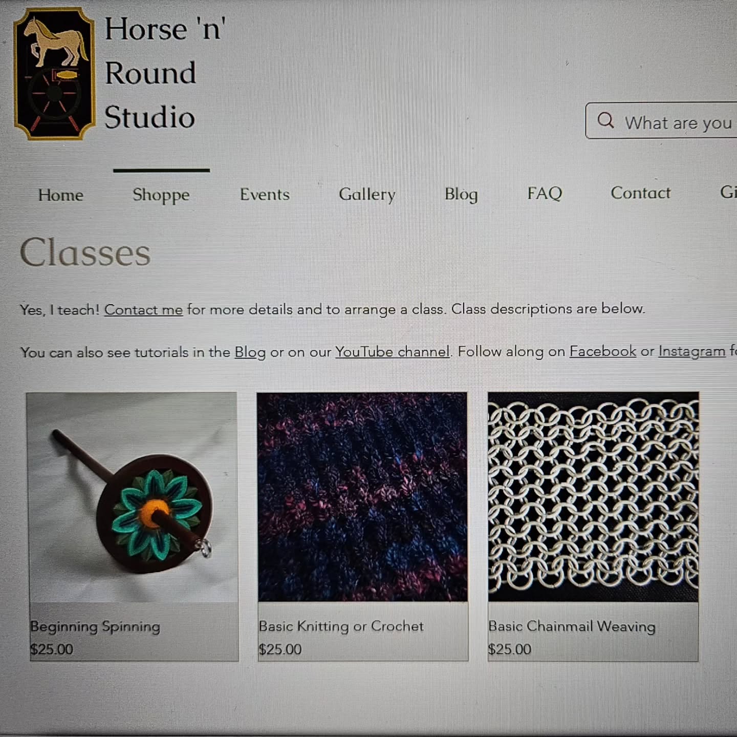 How hokey is it of me to post a photo of my website? LOL. But I've started updating the website with my classes! This way, folks can read about each of the classes, and I don't have to explain the same thing to each individual and hope I remember everything. Hurray for standardization!
I've also updated the home page to clarify that I am open for in-person shopping and what "by appointment" means. I don't have time to get ghosted again right now!
Soon I'll be added naalbinding classes!
.
#smallbusiness #horsenroundfiberstudio #womanownedbusiness #onewomanshow #fiberartist #teaching #education #classes #chainmailclasses #knittingclasses #crochetclasses #learning #fiberartistsofinstagram #fiberarts #fiberartsupplies