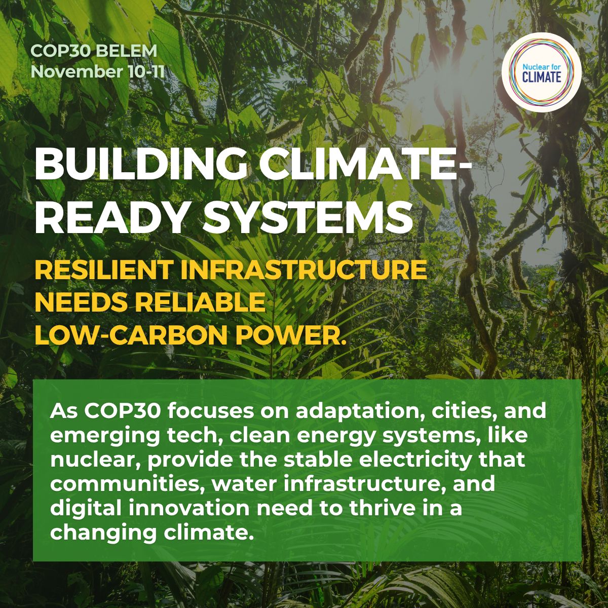 🌍 Building Climate-Ready Systems
Resilient infrastructure needs reliable low-carbon power.
As COP30 focuses on adaptation, cities, and emerging tech, clean energy systems — like nuclear — provide the stable electricity that communities, water infrastructure, and digital innovation need to thrive in a changing climate. ⚡️
Nuclear for Climate is at COP30 to spotlight what climate adaptation really needs: reliable, low-carbon power that never quits.
As world leaders discuss resilient cities, water systems, and emerging tech, we're making the case that nuclear energy is essential infrastructure for a climate-ready future. 🌱
Join us in advocating for all clean energy solutions. 🤝
#ClimateAction #NuclearForClimate #CleanEnergy #EnergyTransition #ClimateAdaptation #SustainableCities #NetZero #Decarbonization #FutureIsClean #COP30
