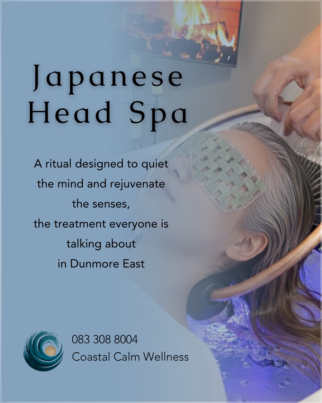 🌊 Japanese Head Spa Ritual – A Deeply Calming 90-Minute Escape
Allow yourself to unwind with a soothing ritual designed to quiet the mind and rejuvenate the senses.
Our Japanese Head Spa combines warm water flow, gentle scalp techniques, and deeply relaxing aromatherapy elements to help your whole body exhale.
Sink into our heated treatment bed as your scalp, neck, and mind are guided into a state of effortless calm. The flowing water and rhythmic techniques support stress relief, mental clarity, and a sense of deep grounding.
This restorative ritual helps with:
✨ Mental quiet and deep relaxation
✨ Relief for dry, itchy scalps
✨ Hair growth
✨ A detox for your scalp
A perfect treat for anyone needing rest, calm, or a moment to breathe here in Dunmore East.
💙 Ready for your moment of stillness?
Call us now on 083 308 8004 or visit www.coastalcalmwellness.ie for more treatments.