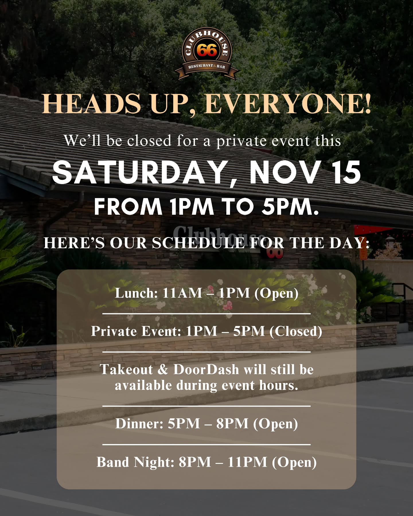 📢 Heads Up, Everyone!
We’ll be closed for a private event this Saturday, November 15, from 1PM to 5PM for a full restaurant buyout.
Here’s our schedule for the day:
🍴 Lunch: 11AM – 1PM (Open)
🚫 Private Event: 1PM – 5PM (Closed)
📦 Takeout & DoorDash: Available during event hours
🍽️ Dinner: 5PM – 8PM (Open)
🎸 Band Night: 8PM – 11PM (Open)
Join us for lunch, dinner, or a night of great music here at Clubhouse 66! 🎶
#Clubhouse66 #GlendoraEats #GlendoraRestaurants #GlendoraCA #LiveMusicNight #SoCalEats #PrivateEvent #GlendoraFoodies #DinnerInGlendora #SupportLocalRestaurants