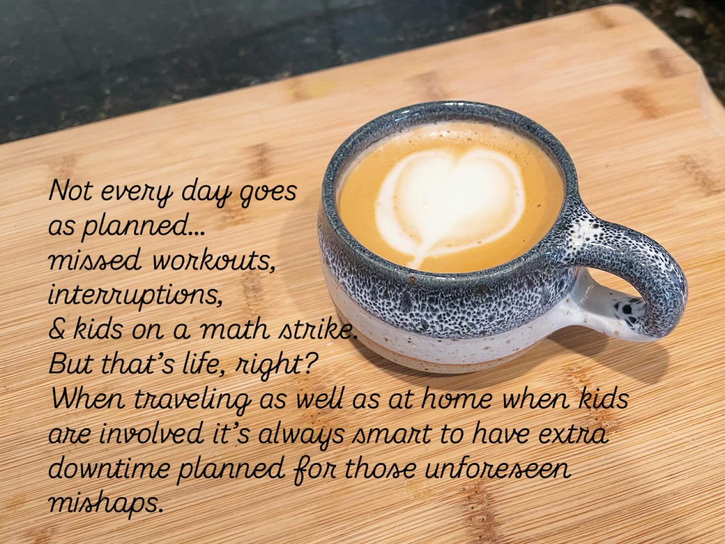 Not every day goes as planned…missed workouts, interruptions, & kids on a math strike. But that’s life, right? When traveling as well as at home when kids are involved it’s always smart to have extra downtime planned for those unforeseen mishaps. #coffee #tomorrowisanewday #planningtips #familytravel #homeschool #worldschooling