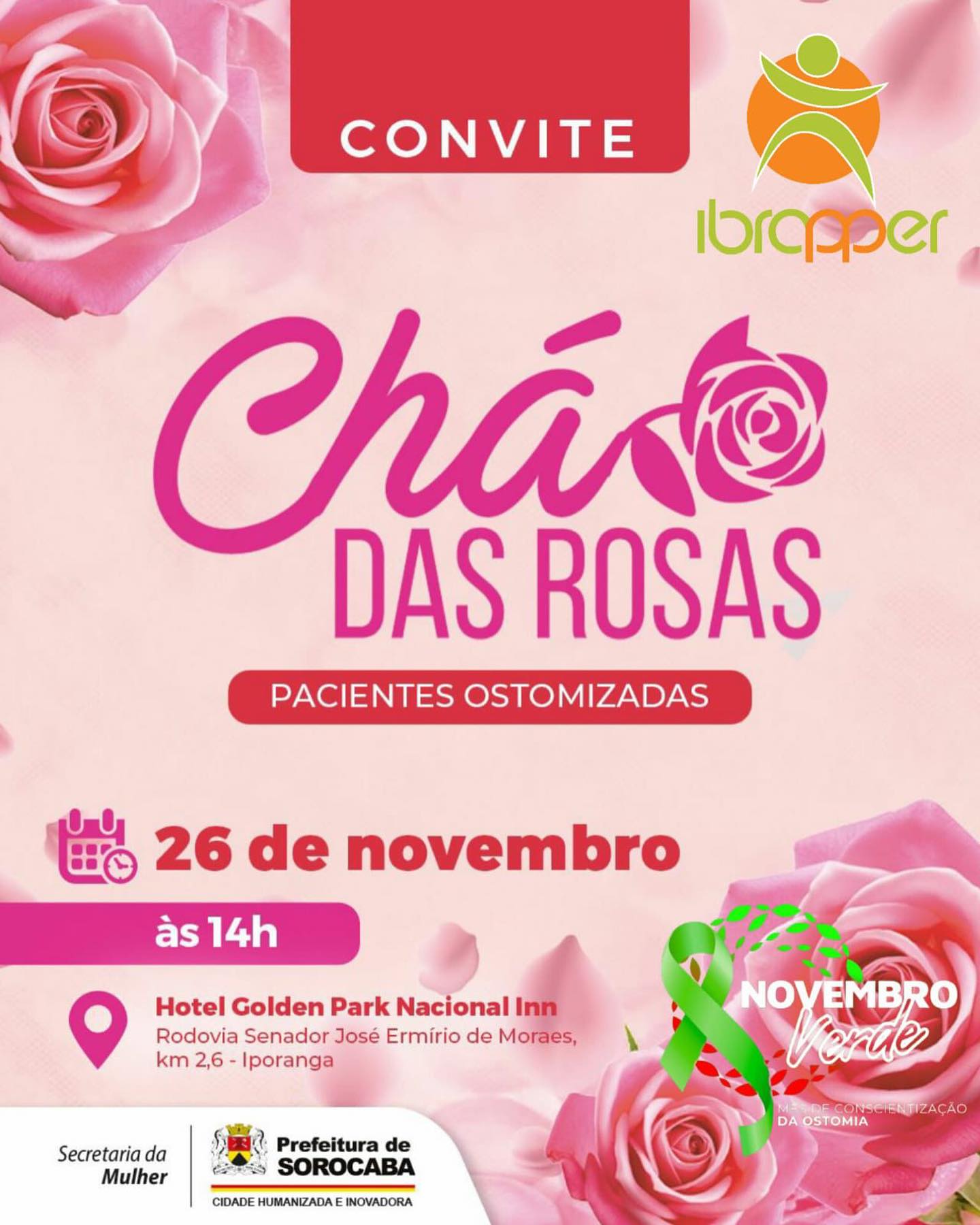 Novembro Verde! Mês de conscientização sobre a estomia!
A Secretária da Mulher e o IBRAPPER tem o prazer de convidar as mulheres ostomizadas para participar no próximo dia 26/11 do Chá das Rosas no Golden Park Hotel.
Entrada gratuita!
Inscrições no whats 98123-2072